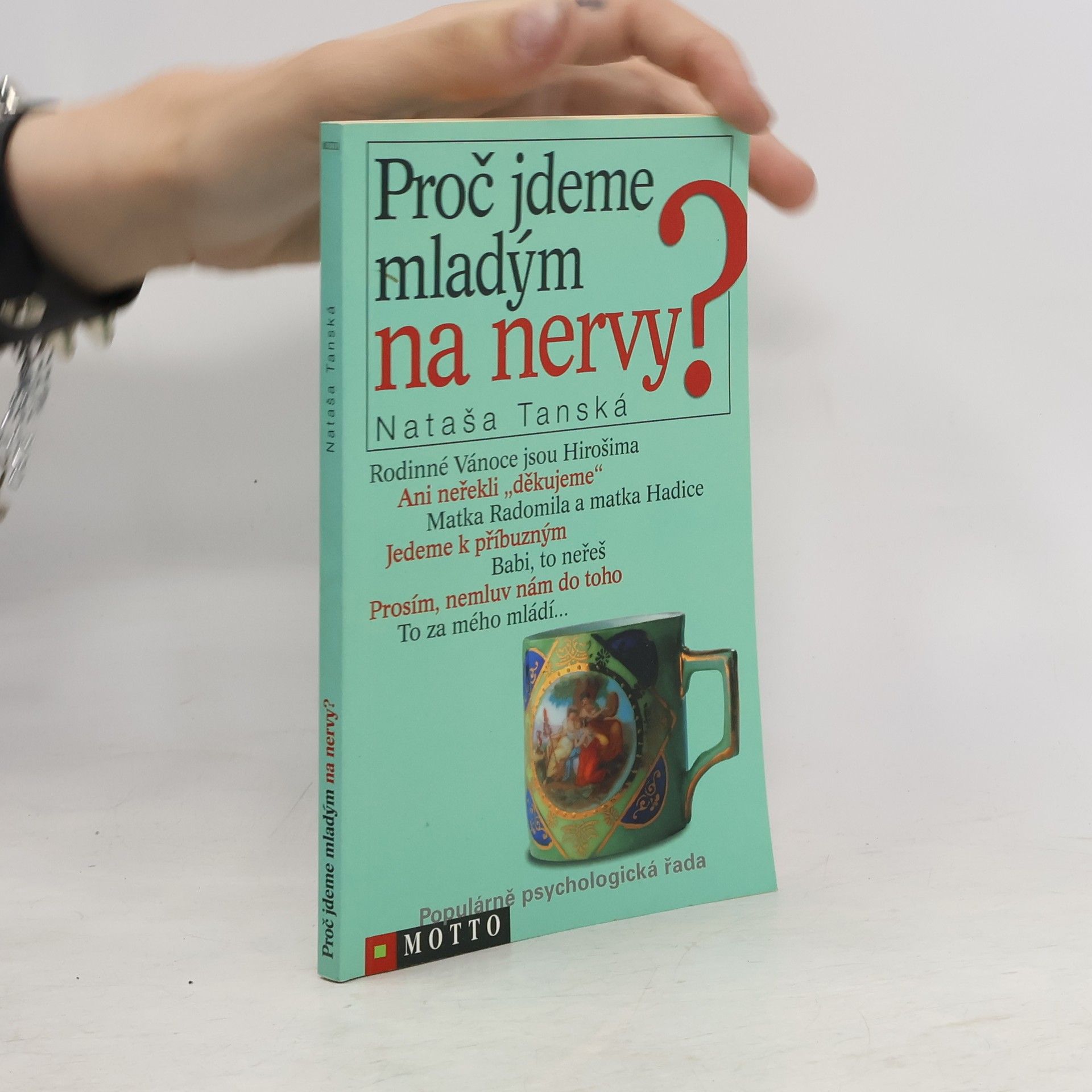 Nataša Tanská Proč jdeme mladým na nervy?