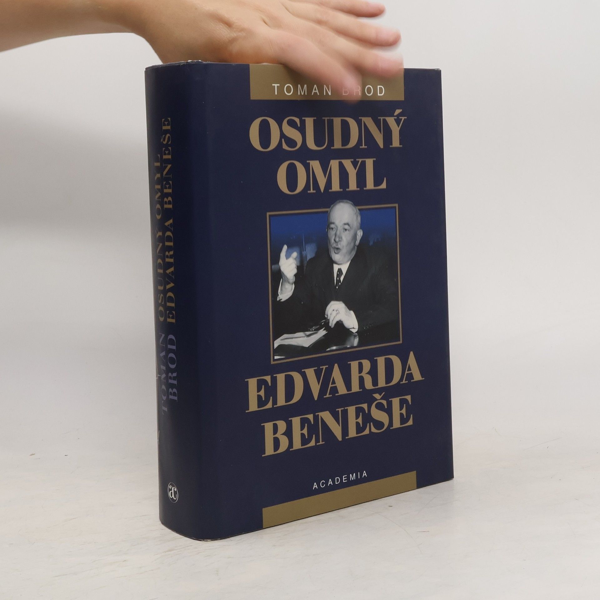Toman Brod Osudný omyl Edvarda Beneše 1939-1948. Československá cesta do sovětského područí
