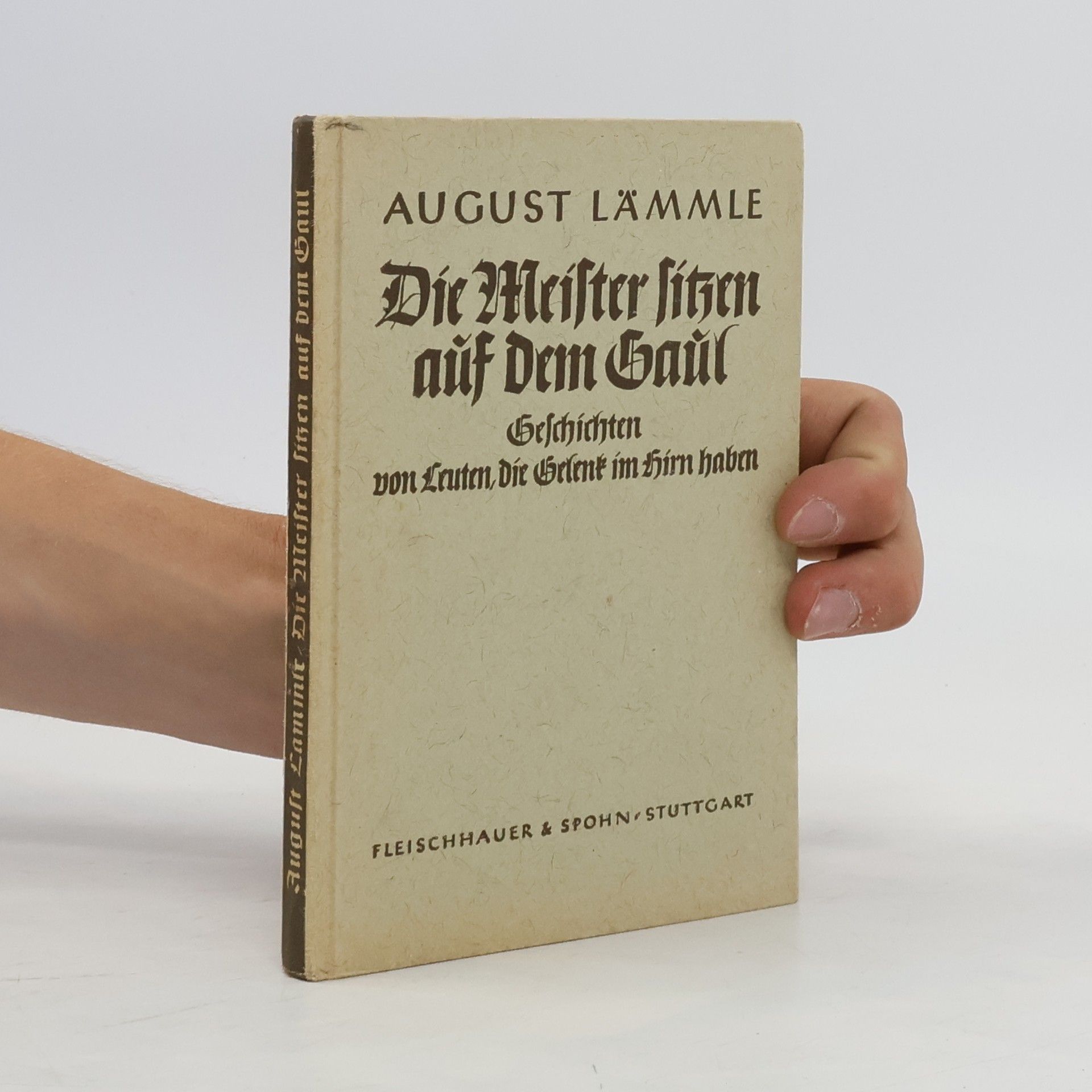 August Lämmle Die Meister sitzen auf dem Gaul