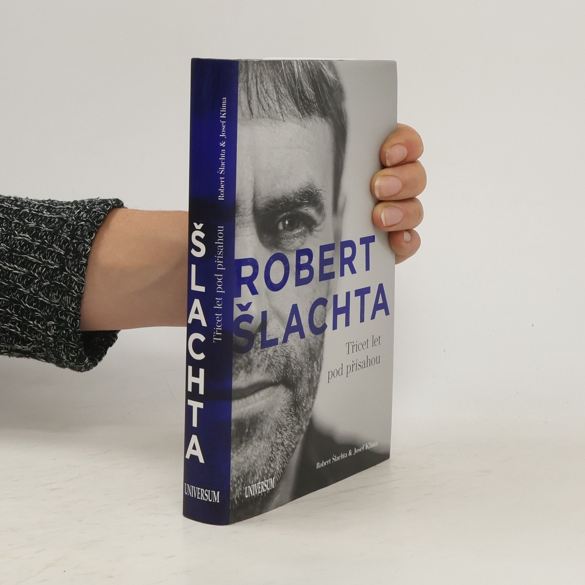 Josef Klíma Robert Šlachta. Třicet let pod přísahou