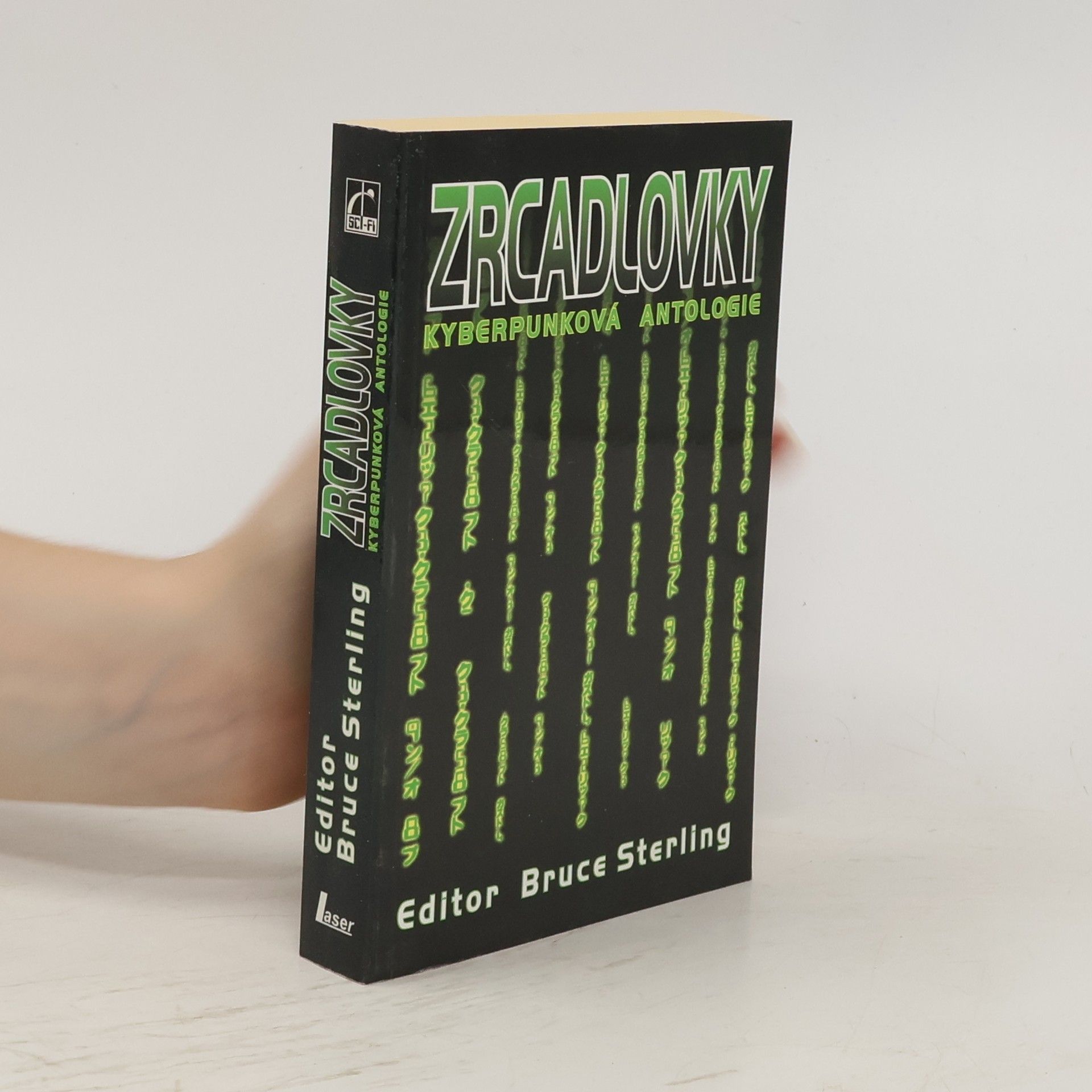 Bruce Sterling Zrcadlovky. Kyberpunková antologie