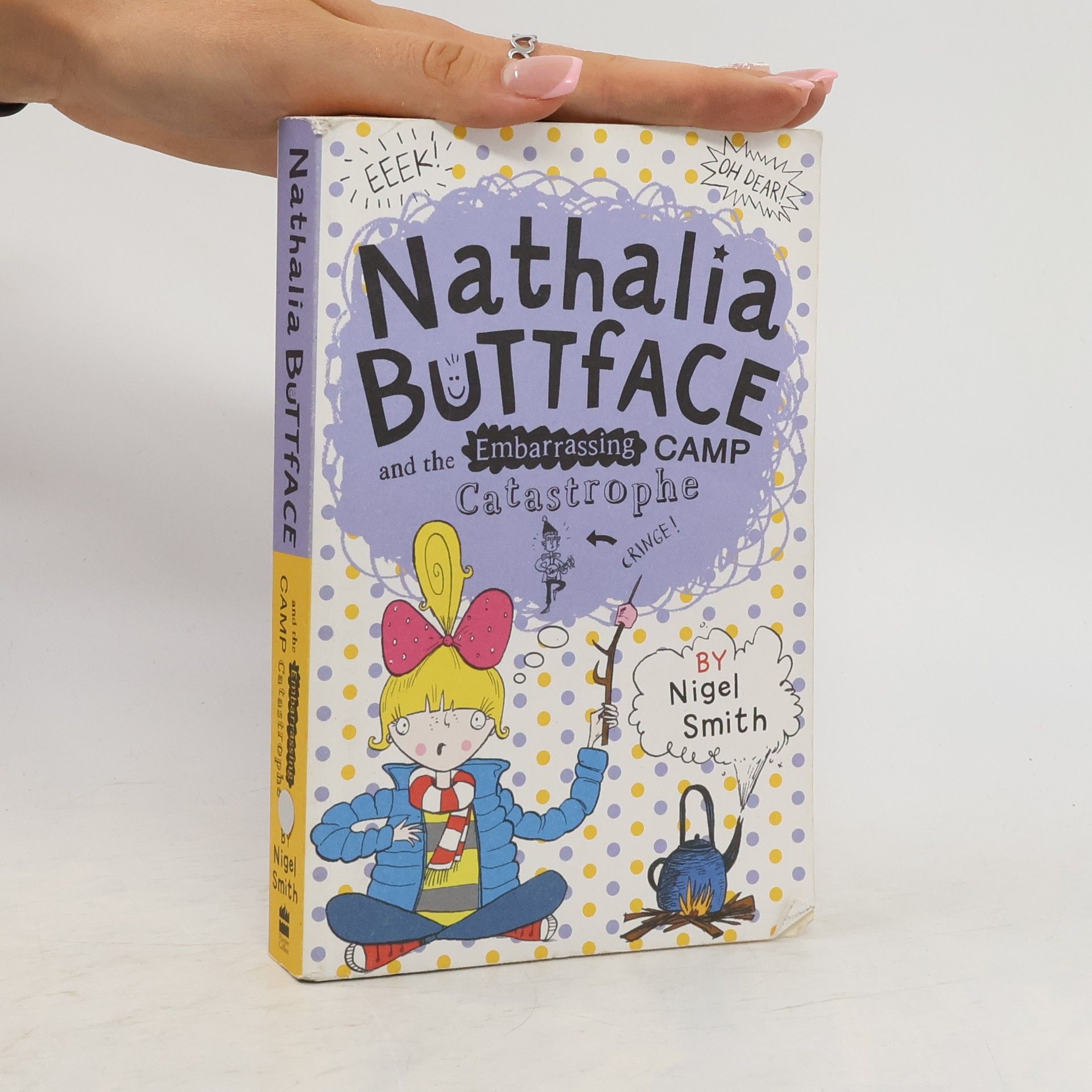 Nigel Smith Nathalia Buttface and the Embarrassing Camp Catastrophe