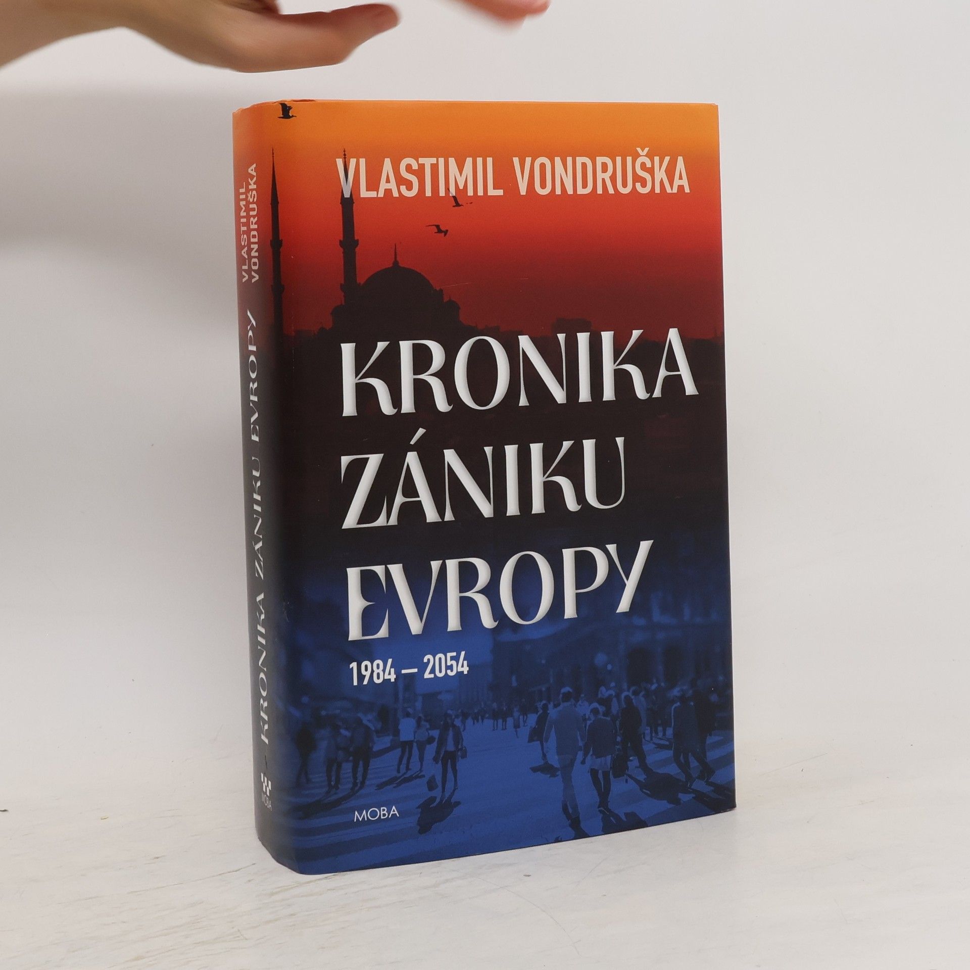 Vlastimil Vondruška Kronika zániku Evropy: 1984-2054