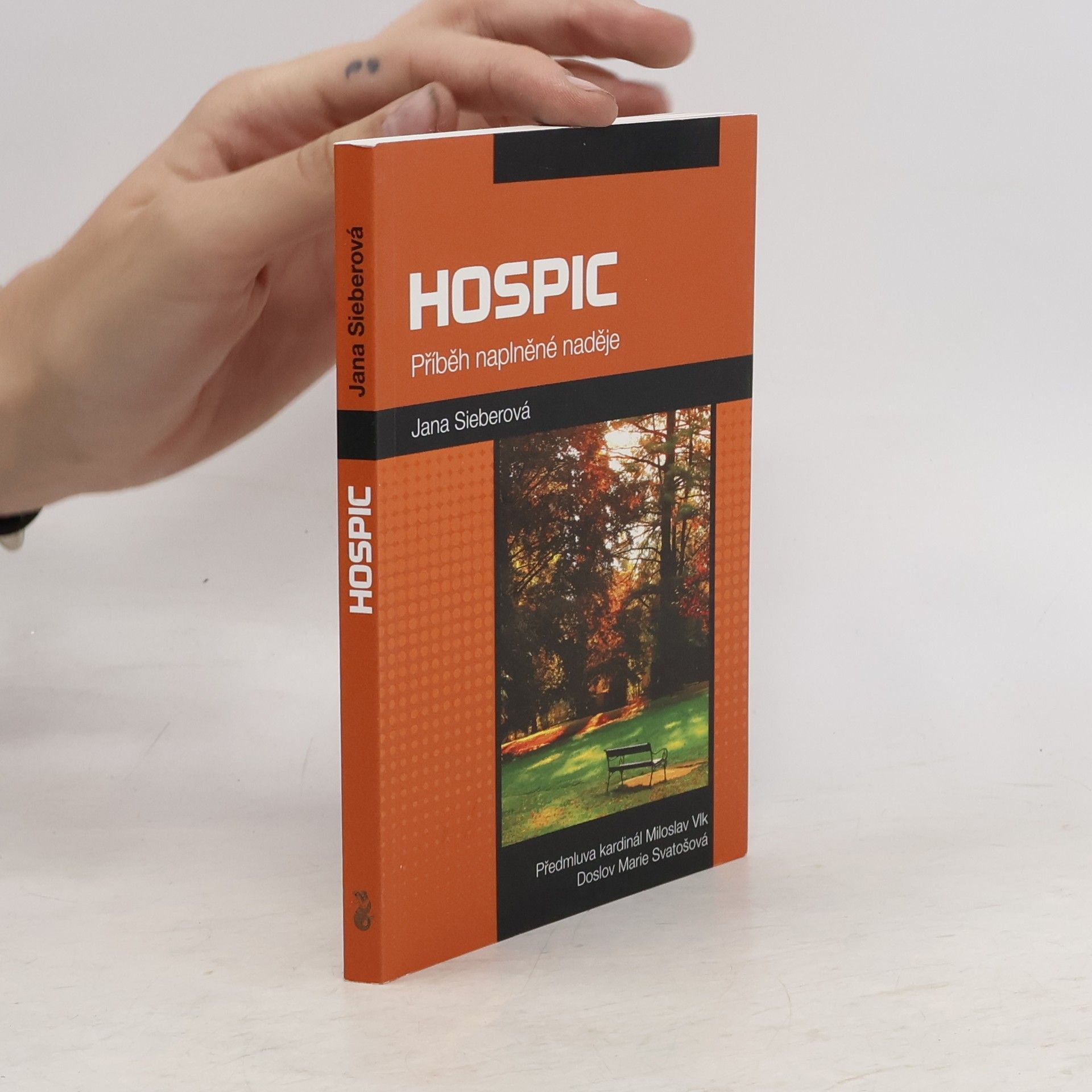 Jana Sieberová Hospic : příběh naplněné naděje