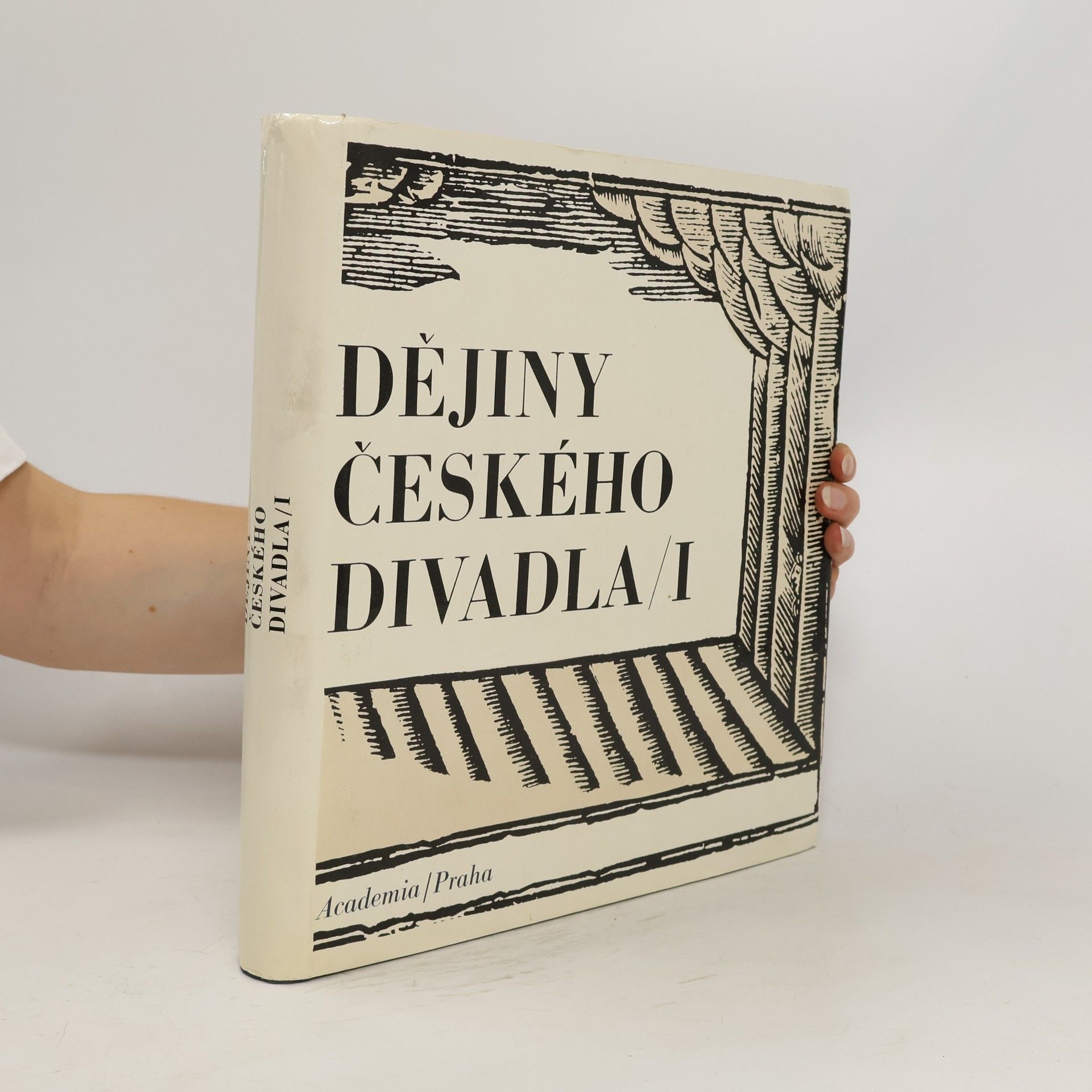 Collectif d'auteurs Dějiny českého divadla I. Od počátků do sklonku osmnáctého století