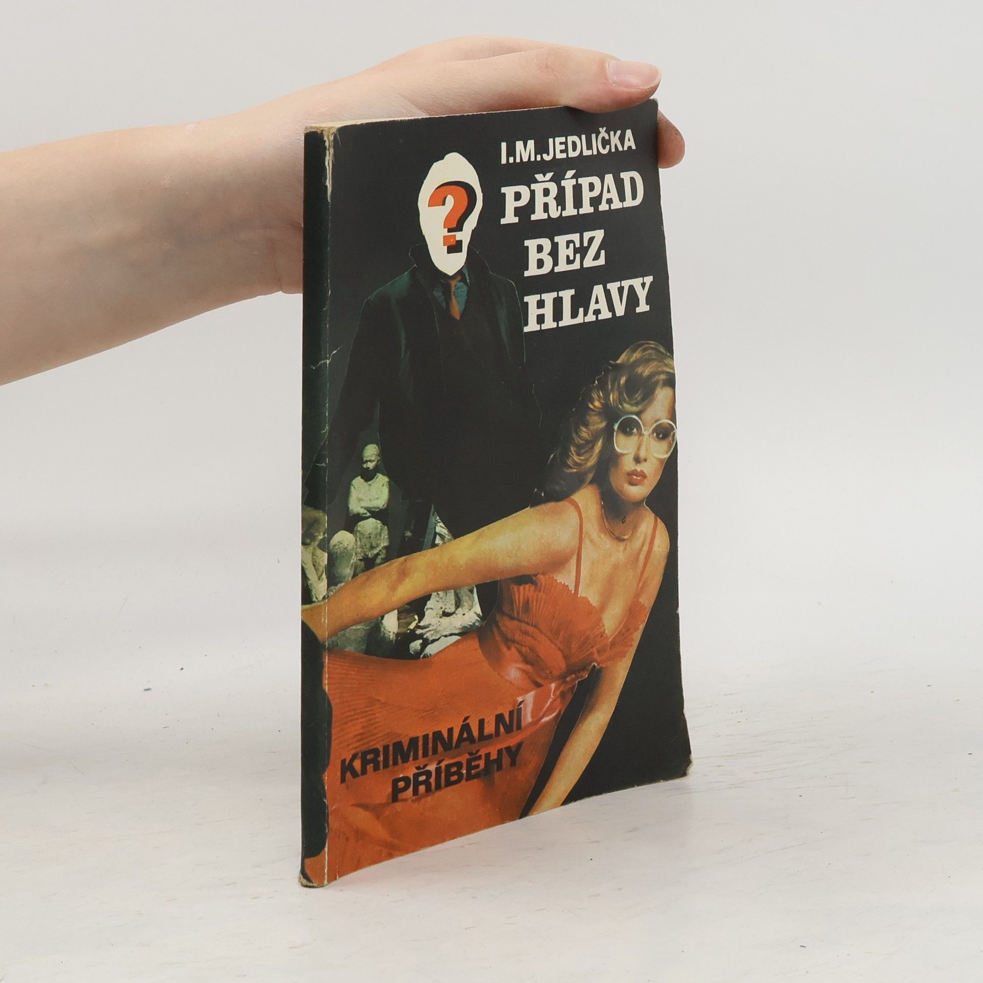 Ivan Milan Jedlička Případ bez hlavy