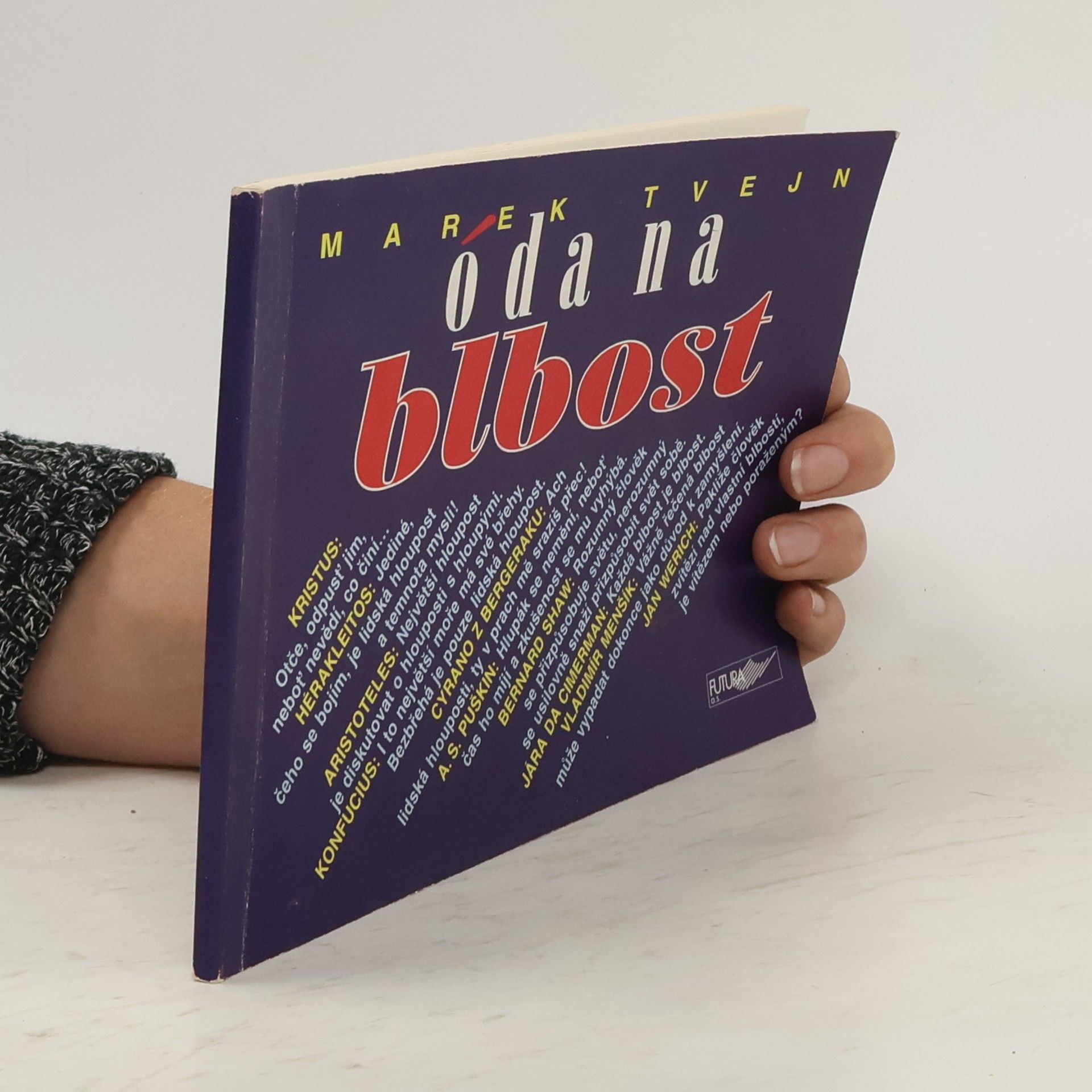Tvejn Marek Óda na blbost : Čtení pro podřízené o nadřízených a pro nadřízené o podřízených