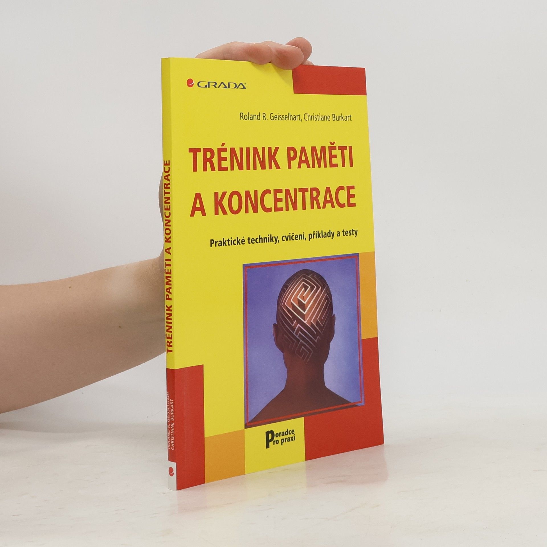 Roland R. Geisselhart Trénink paměti a koncentrace