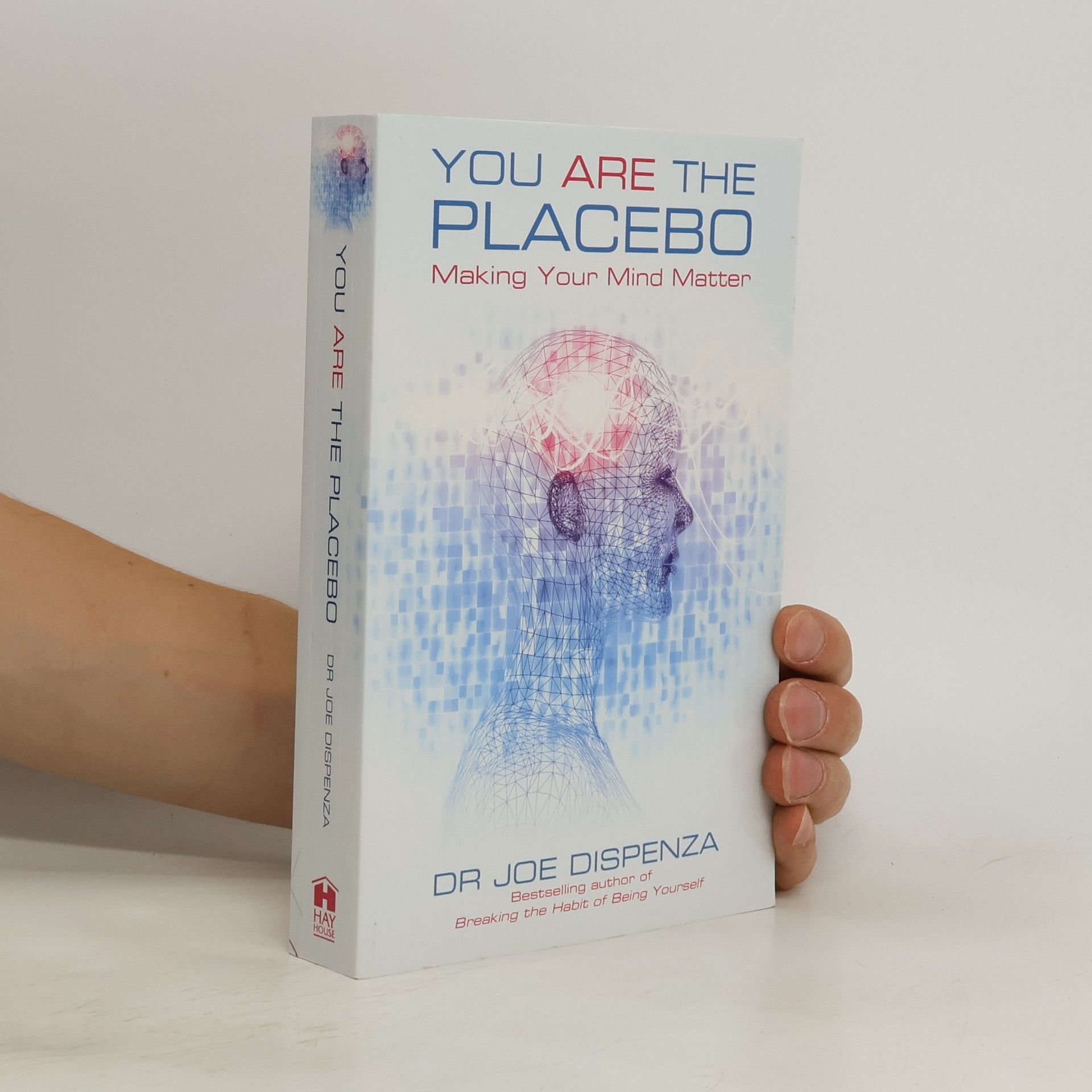 Joe Dispenza You Are the Placebo