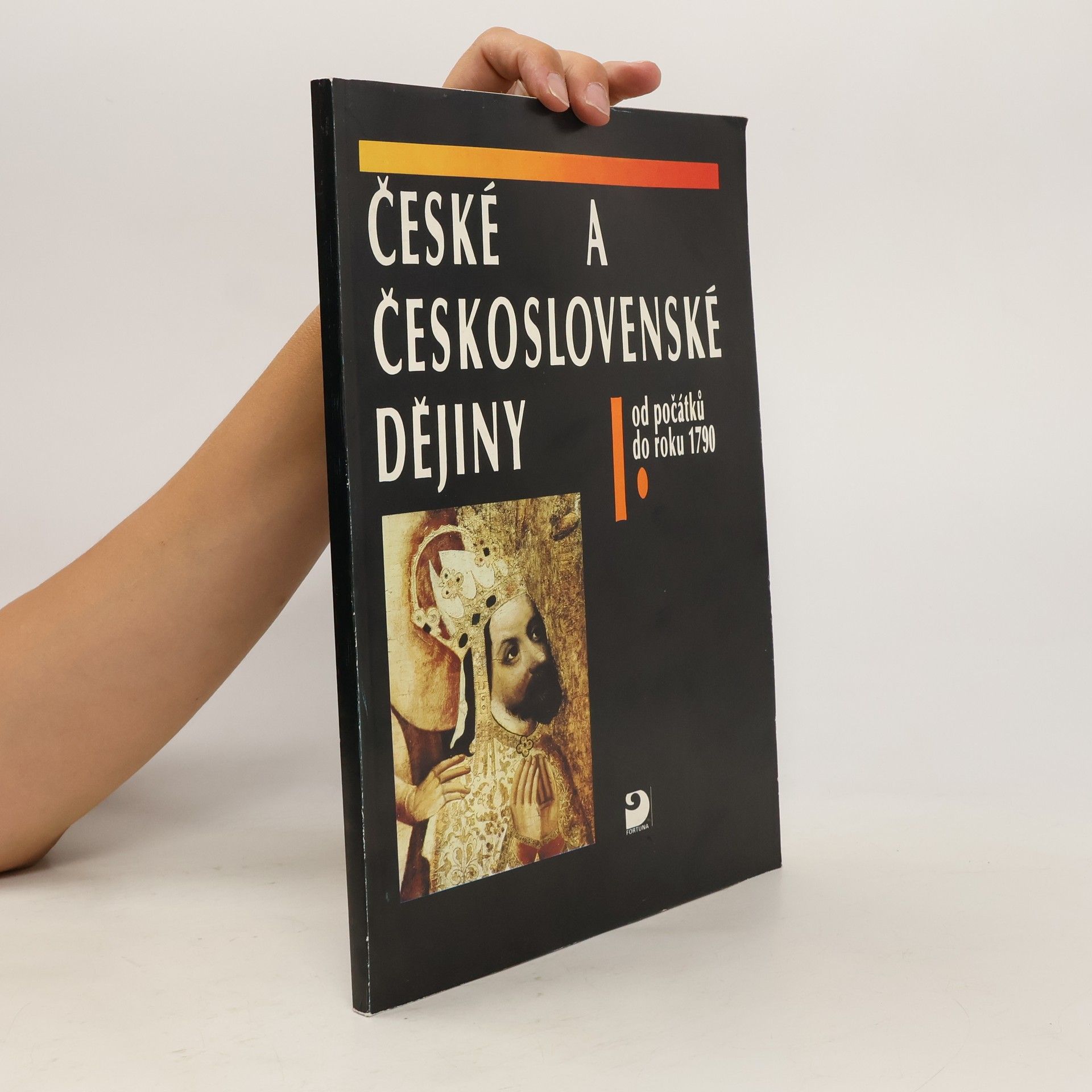 Jaroslav Marek České a československé dějiny. Díl 1, Od počátků do roku 1790