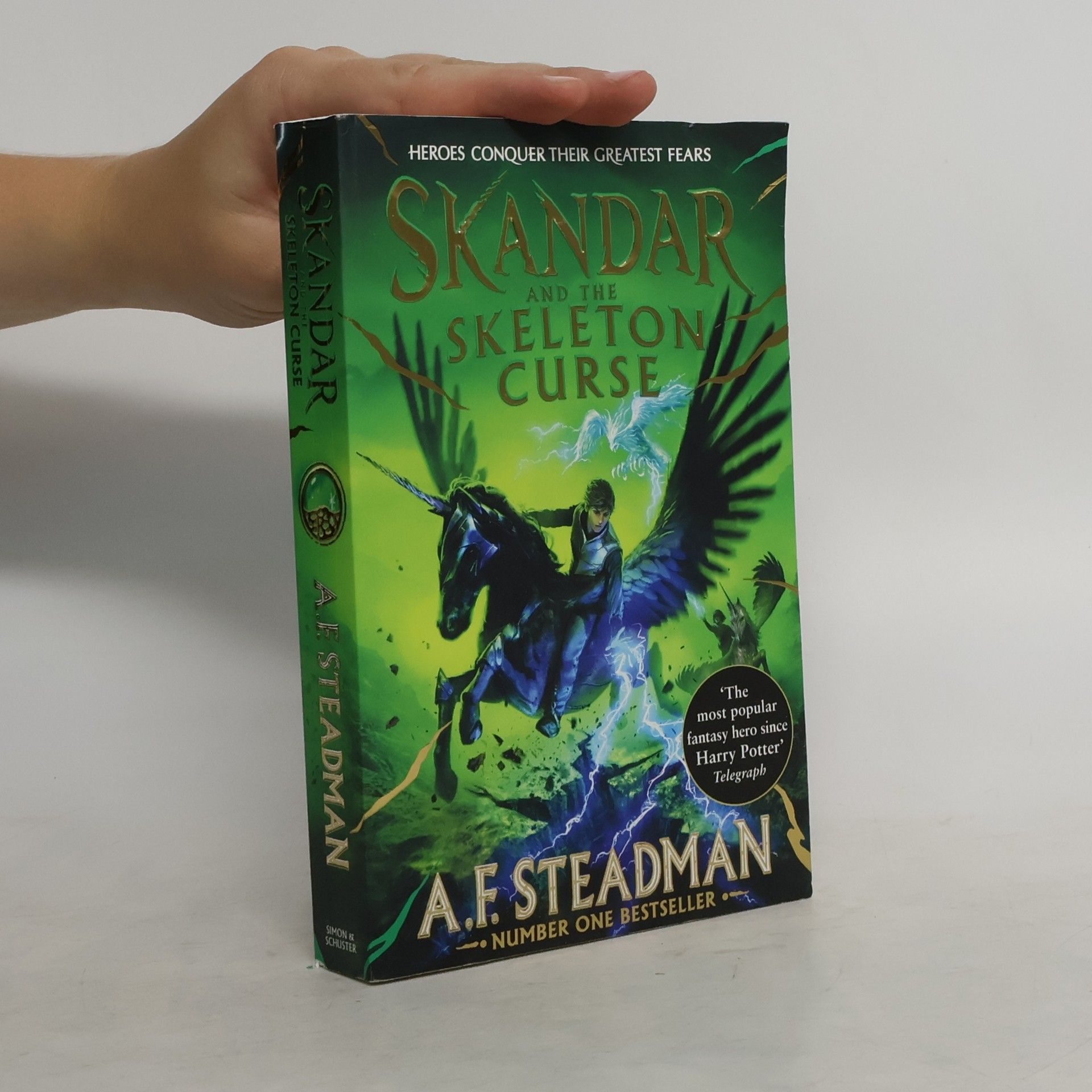 A. F. Steadman Skandar and the Skeleton Curse
