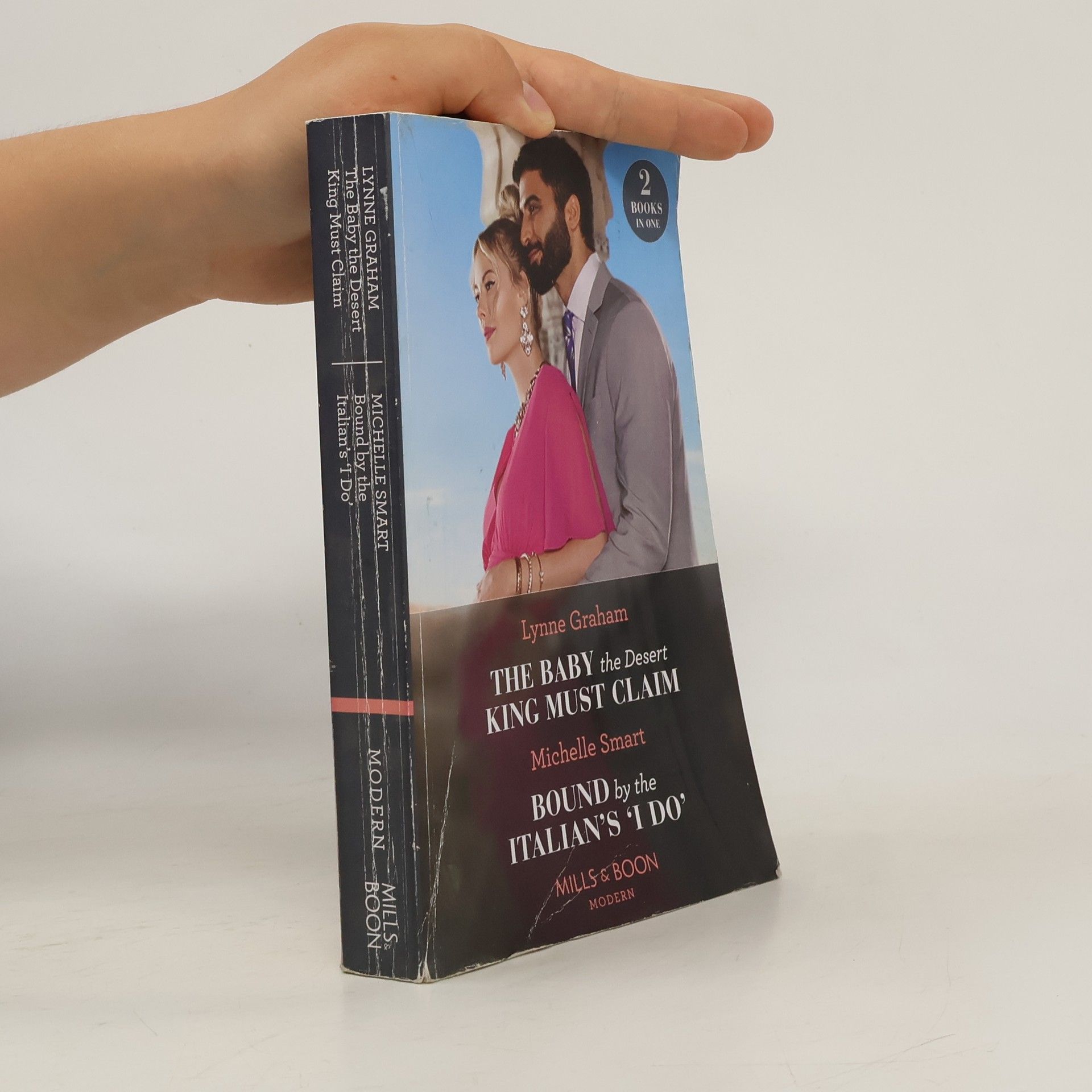 Lynne Graham The Baby The Desert King Must Claim / Bound By The Italian's 'I Do'