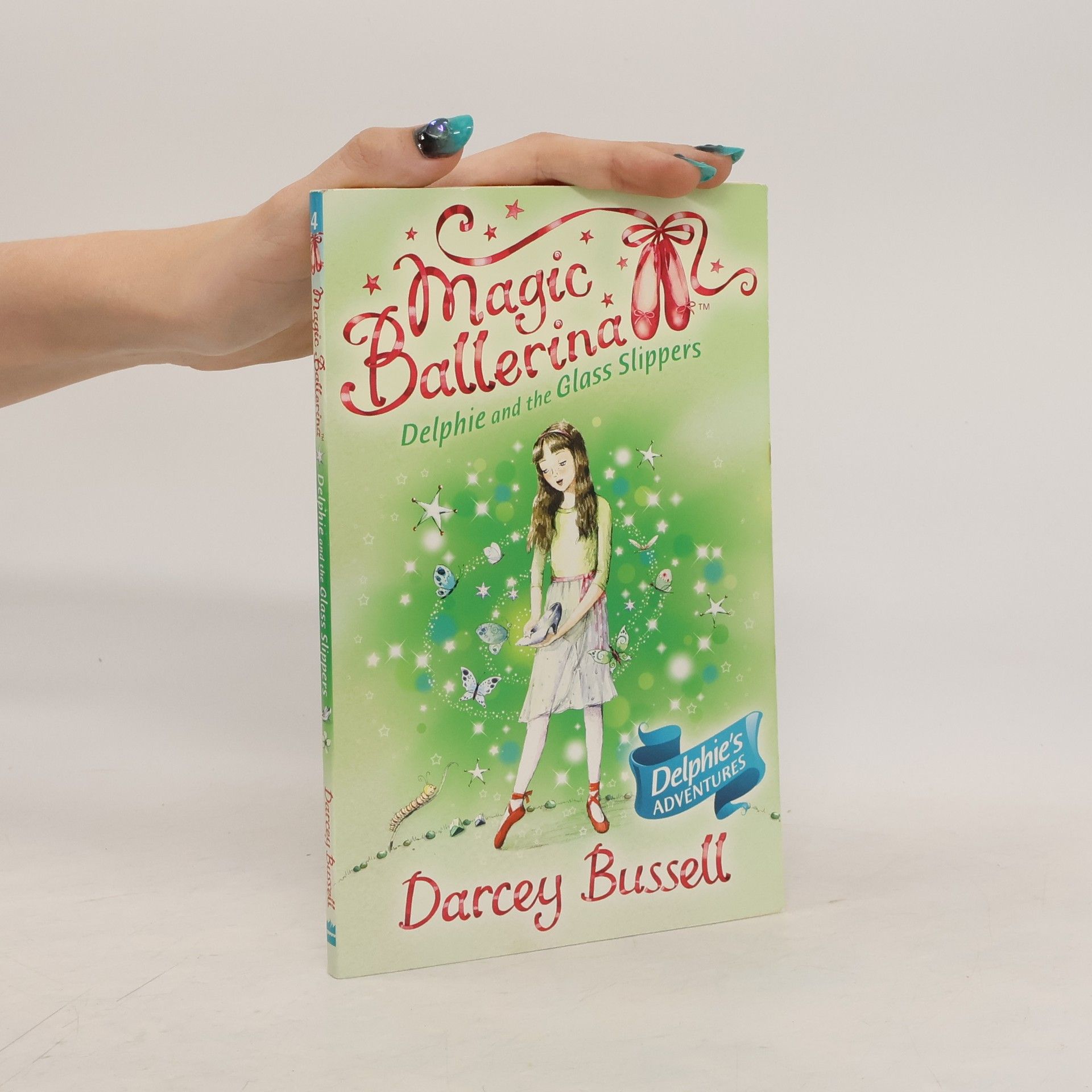 Darcey Bussell Delphie and the Glass Slippers. Delphie's Adventures