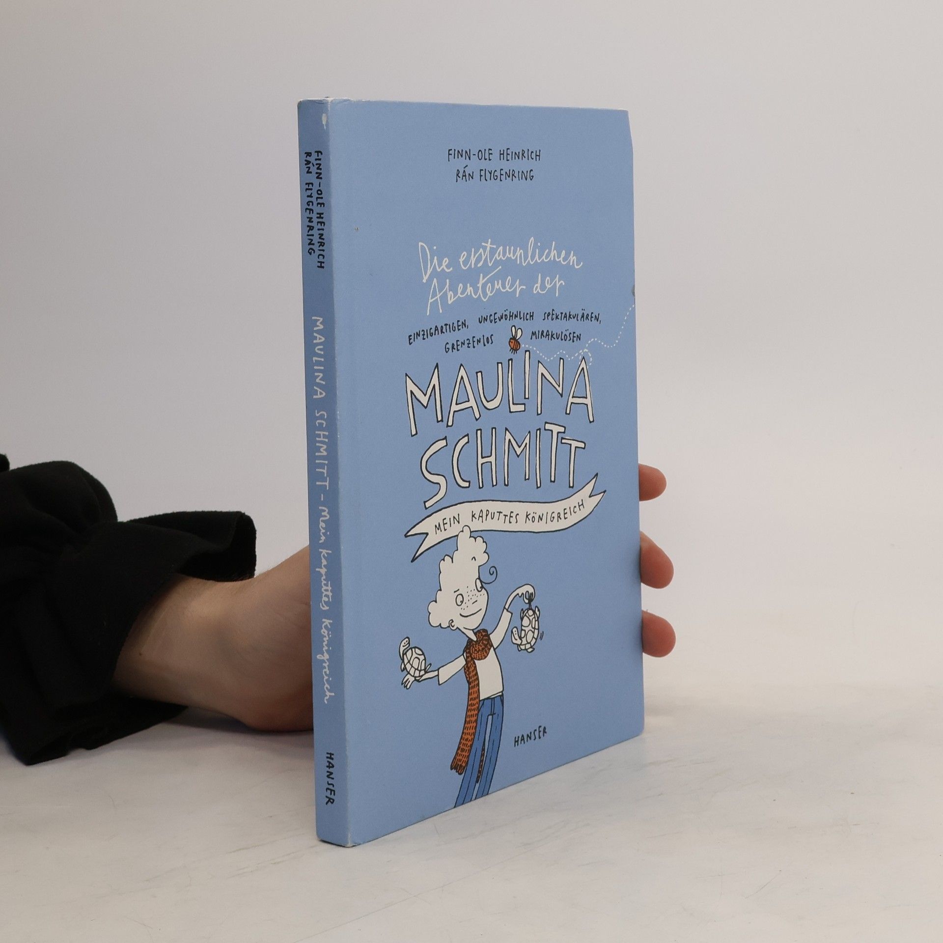 Maulina Schmitt. Mein kaputtes Königreich