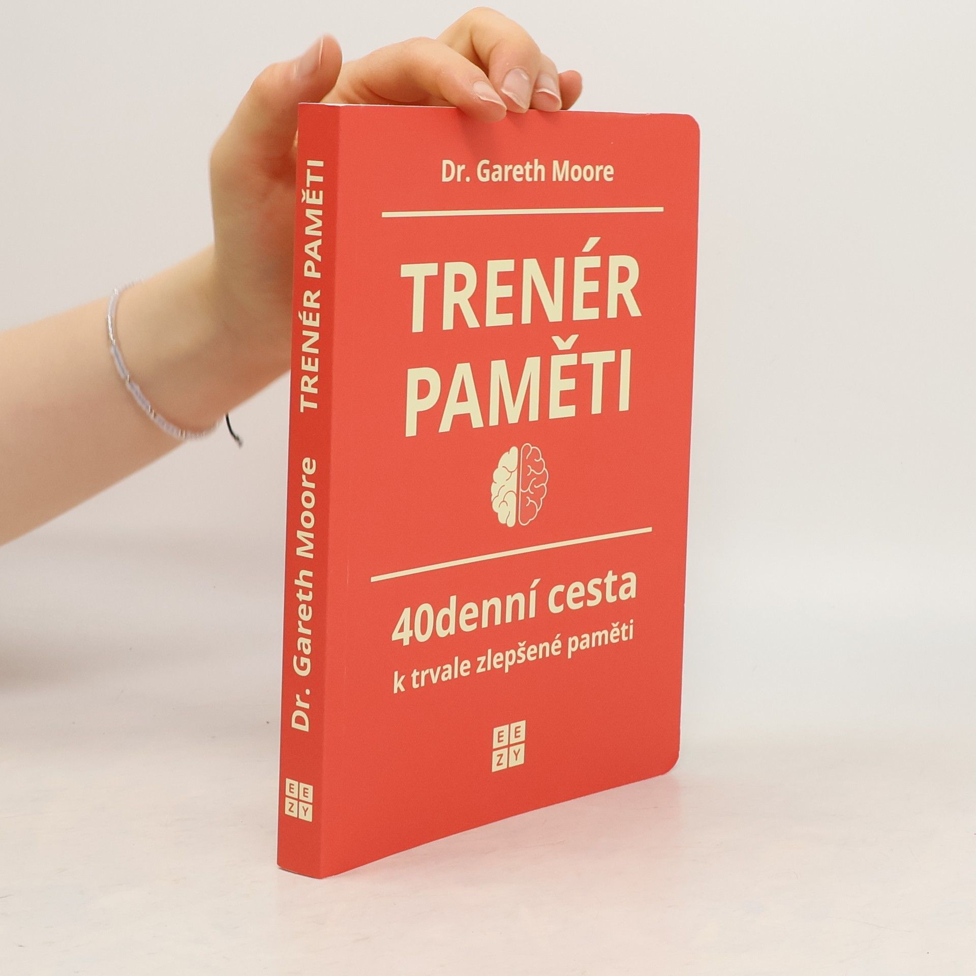 Gareth Moore Trenér paměti. 40denní cesta k trvale zlepšené paměti