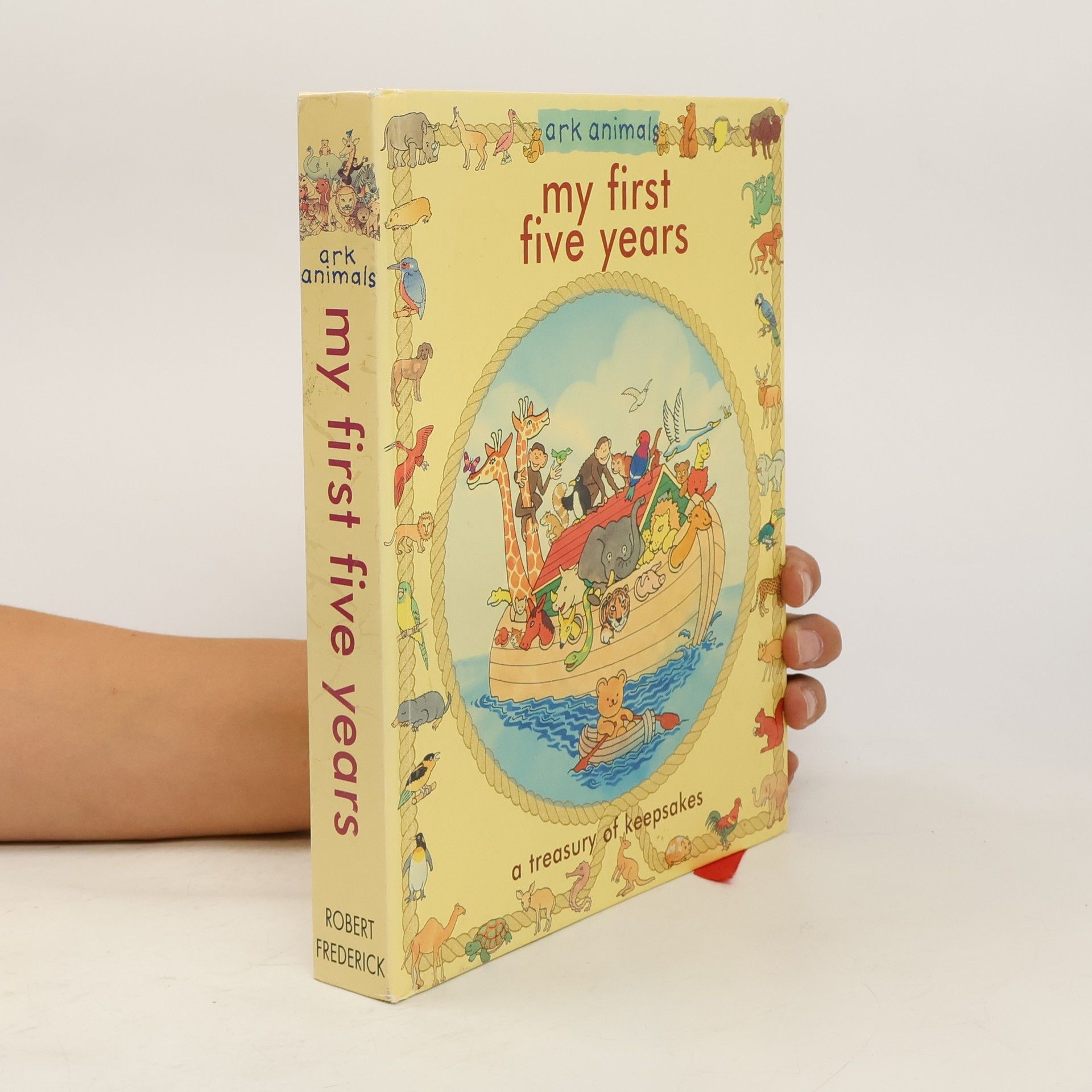 Robert Frederick My First Five Years. A Treasury of Keepsakes