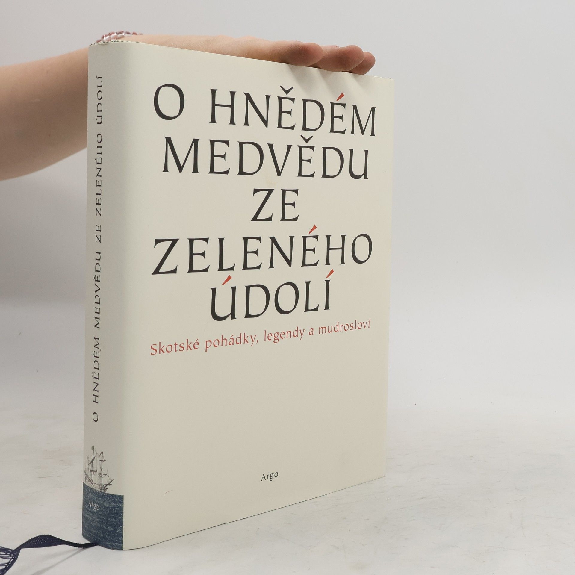 Martina Joujová O hnědém medvědu ze zeleného údolí : skotské pohádky, legendy a mudrosloví