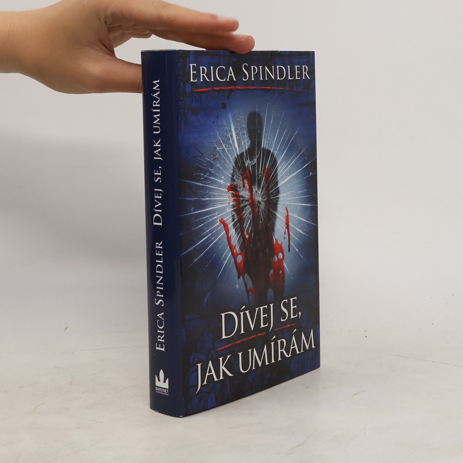 Erica Spindler Dívej se, jak umírám
