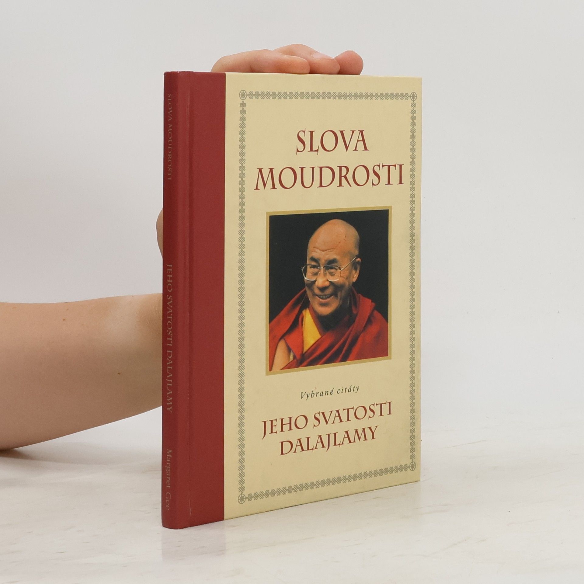 Jeho svatost Dalajlama XIV. Slova moudrosti