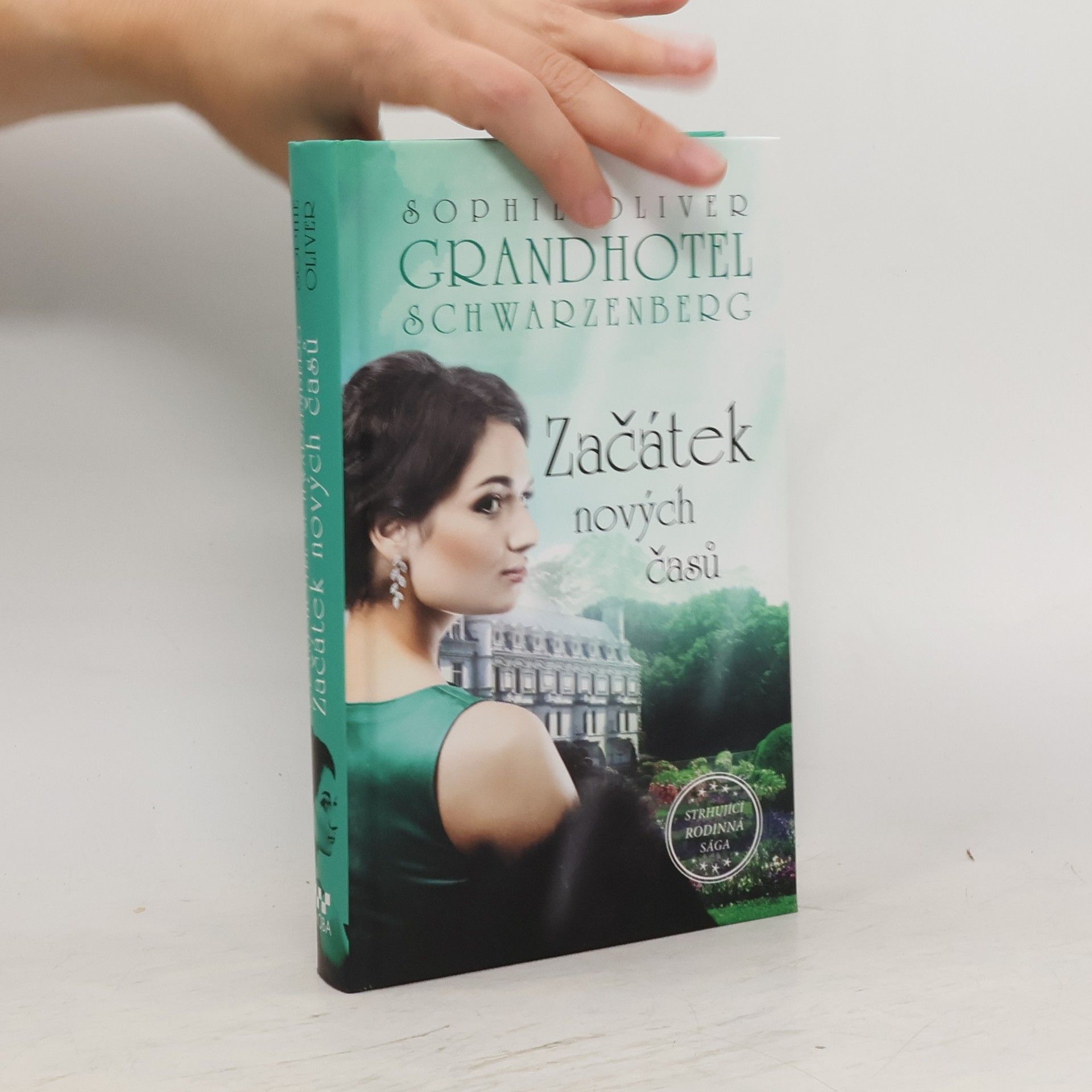 Sophie Oliver Grandhotel Schwarzenberg: Začátek nových časů