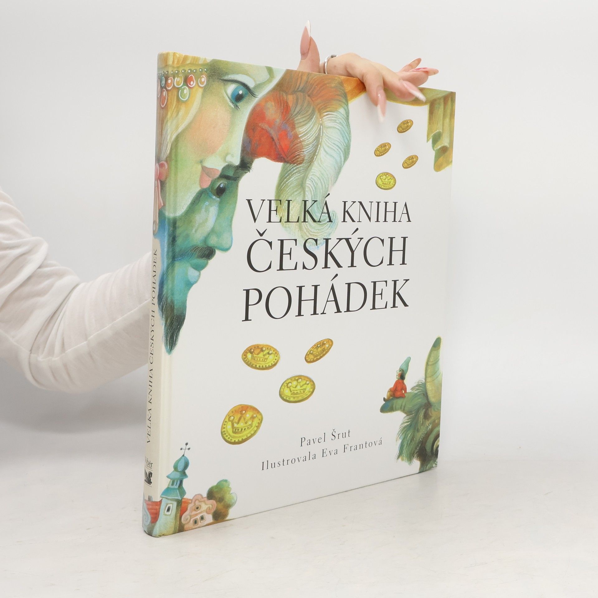 Pavel Šrut Velká kniha českých pohádek