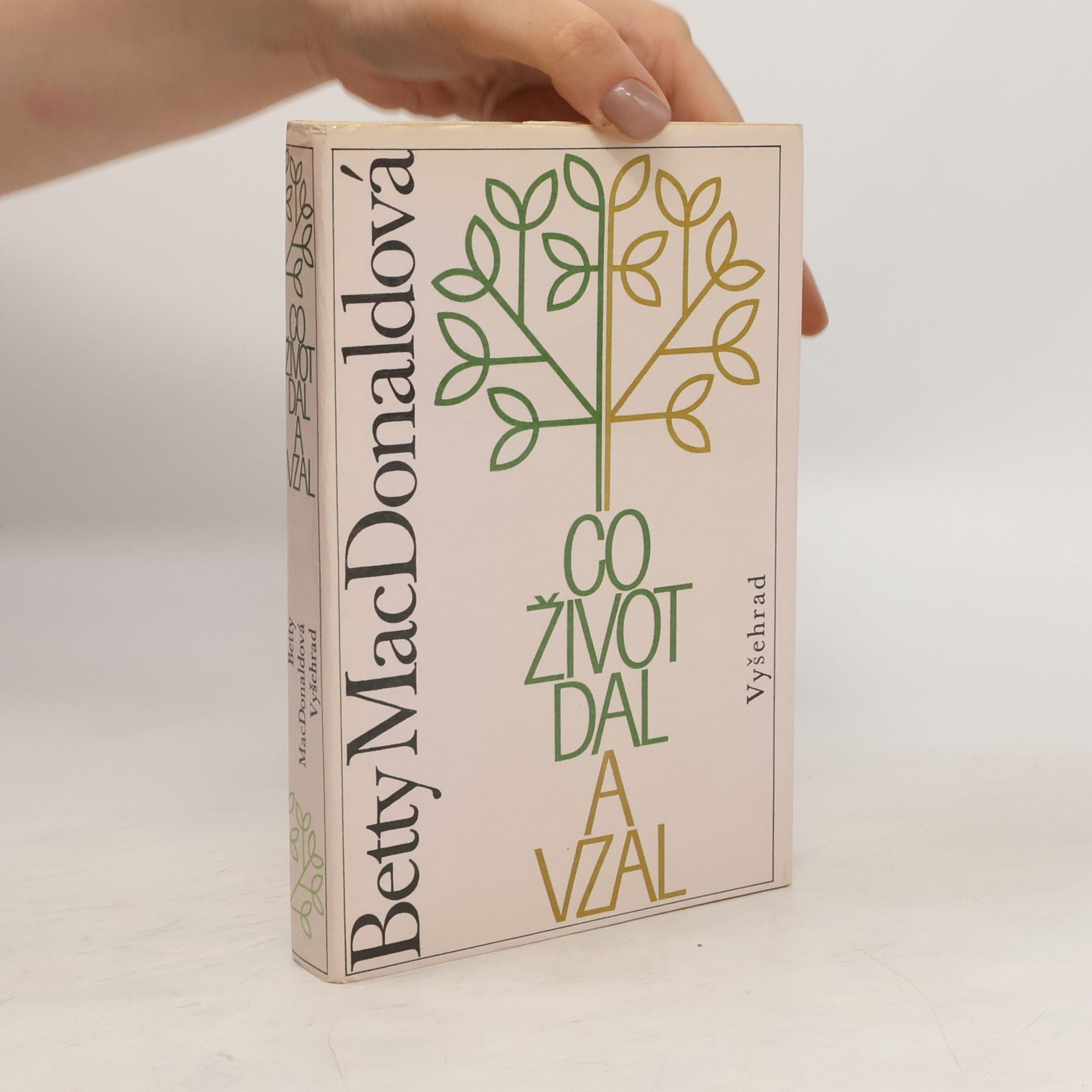 Co život dal a vzal