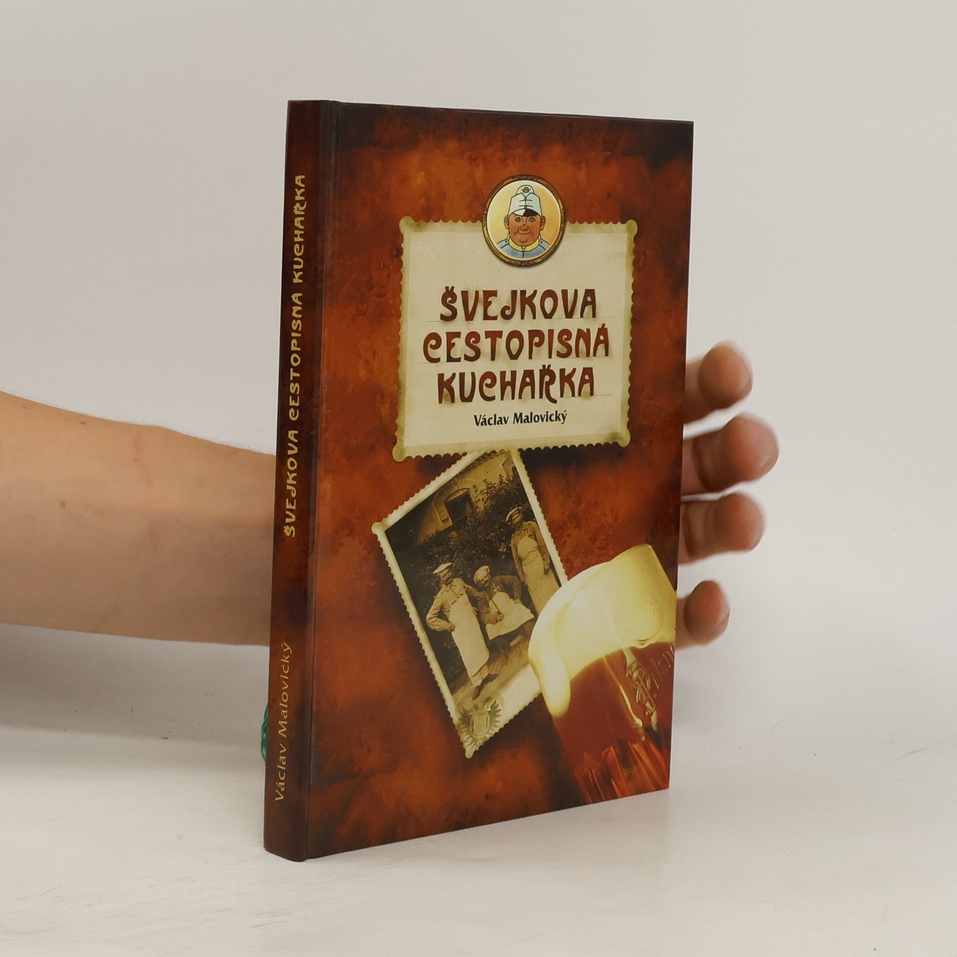 Václav Malovický Švejkova cestopisná kuchařka