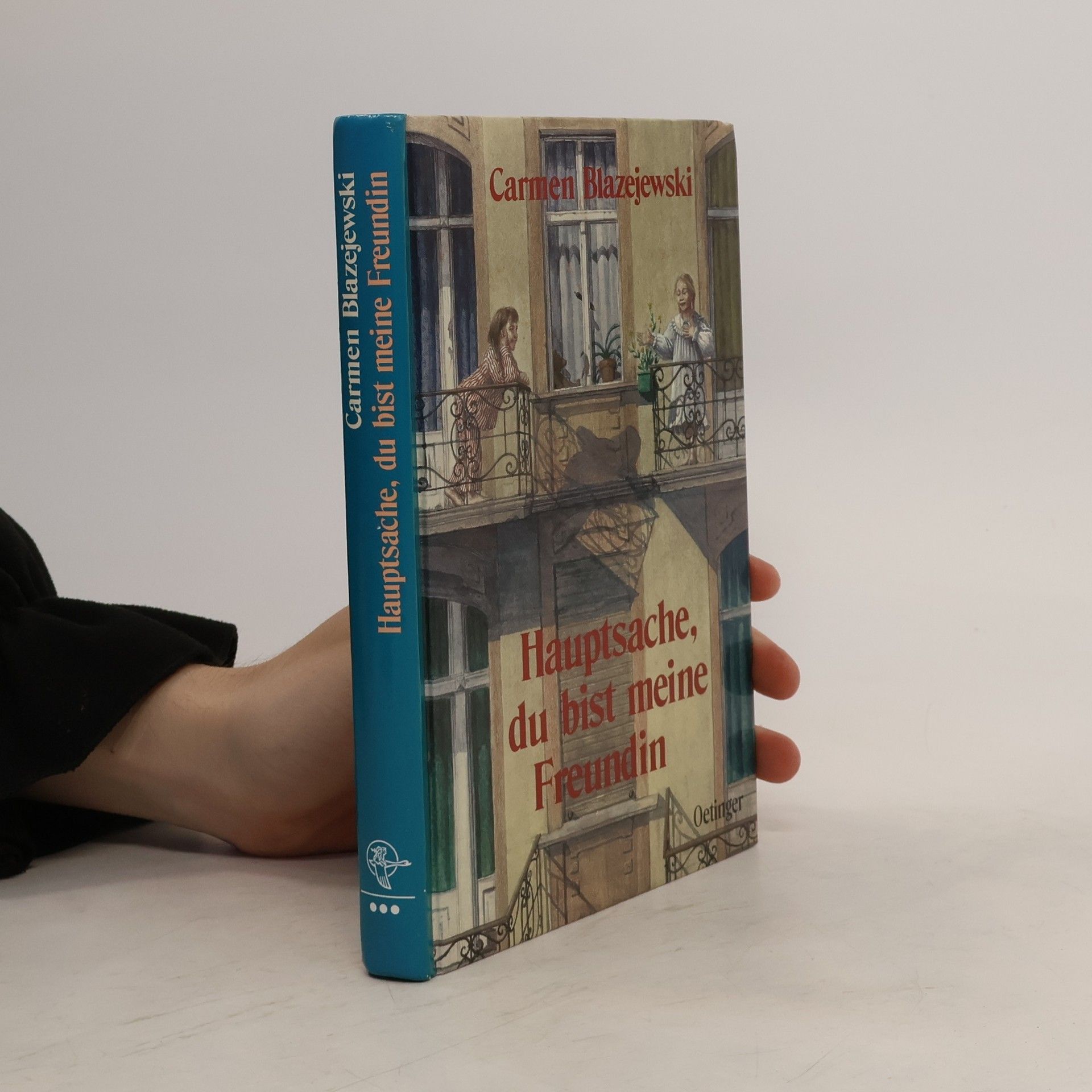 Carmen Blazejewski Hauptsache, du bist meine Freundin