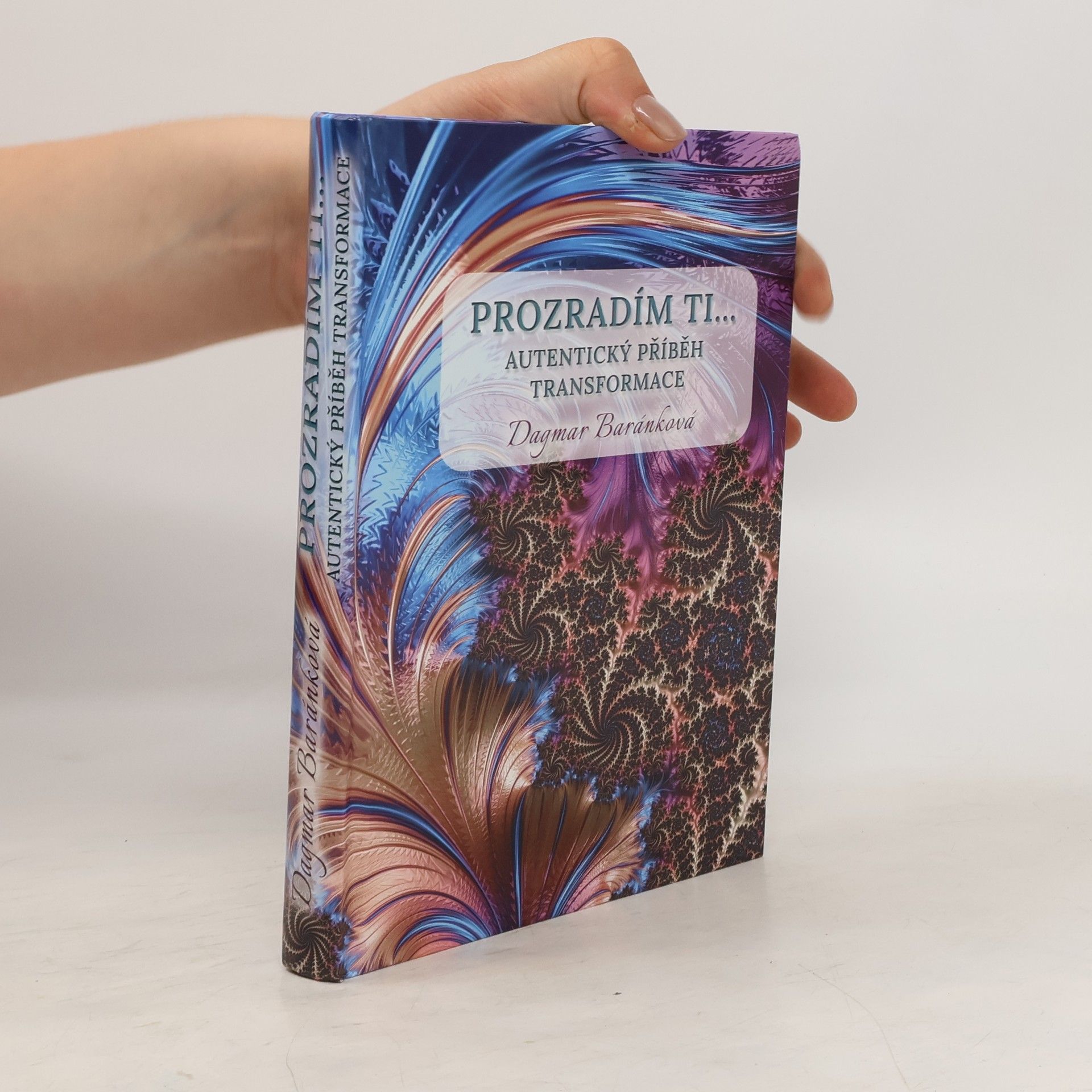 Dagmar Baránková Prozradím ti...