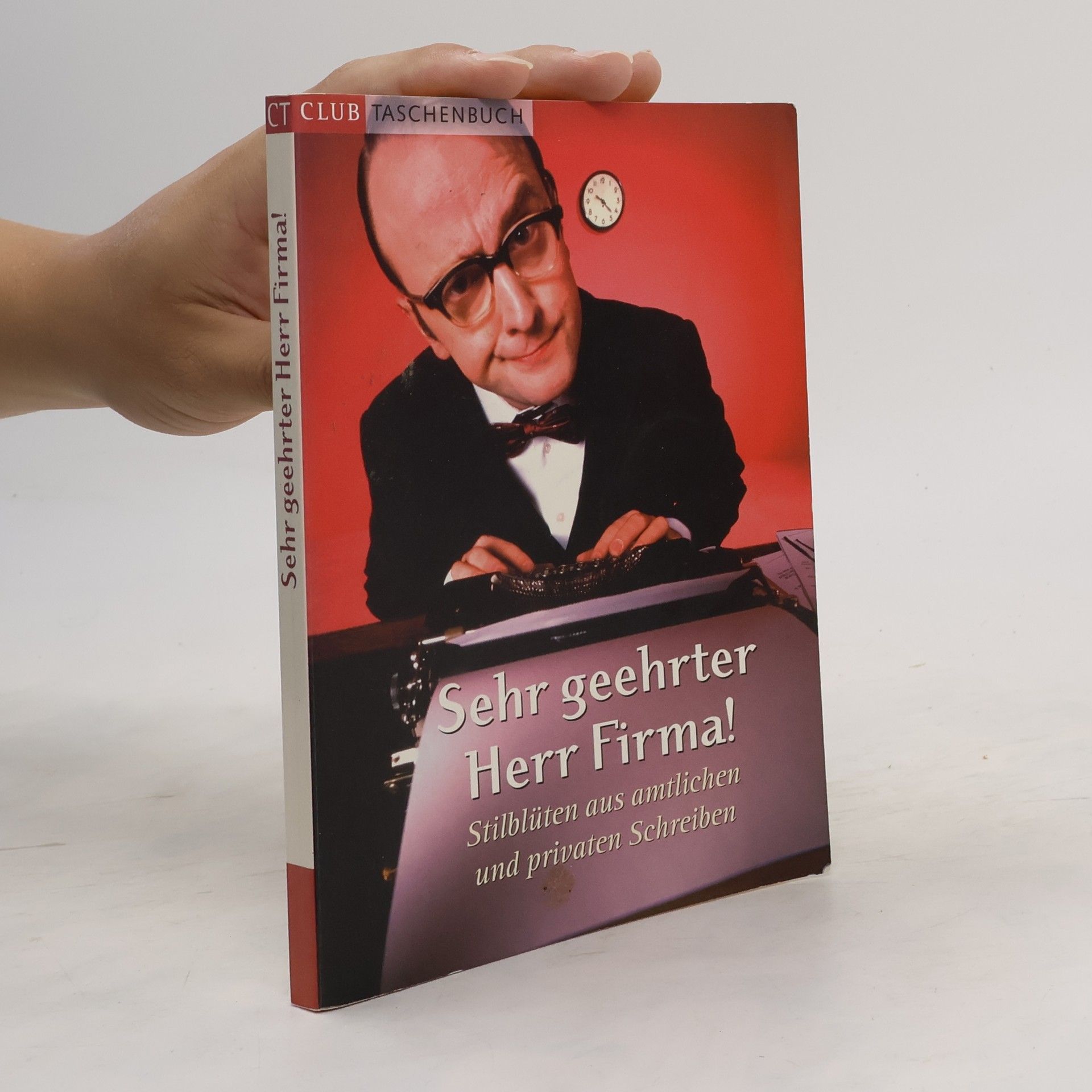 Autorenkollektiv Sehr geehrter Herr Firma!