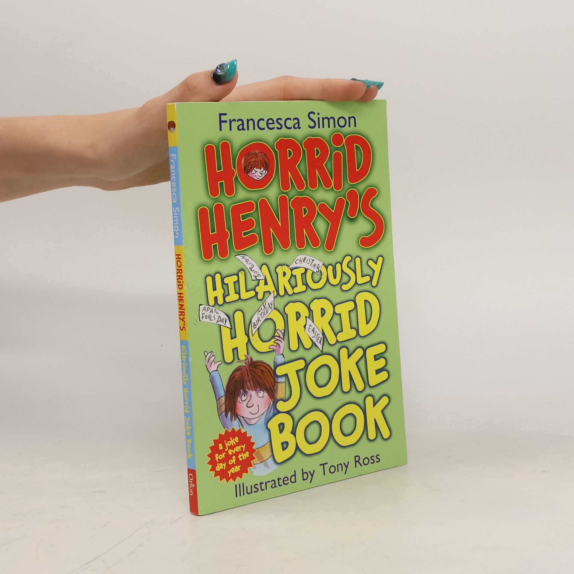 Francesca Simon Horrid Henry's Hilariously Horrid Joke Book