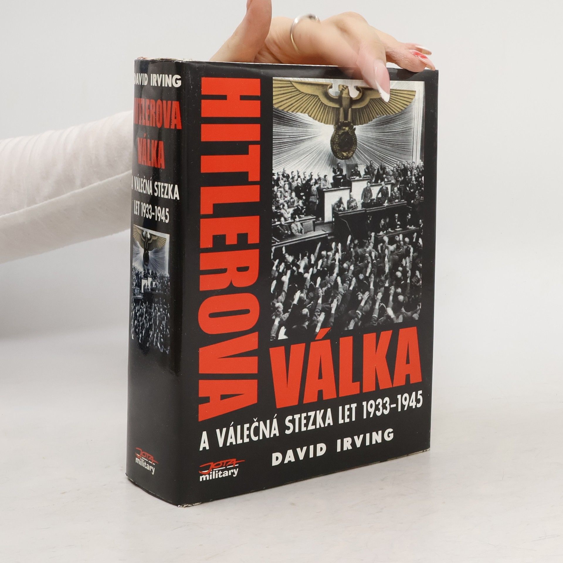 David John Cawdell Irving Hitlerova válka a válečná stezka let 1933-1945