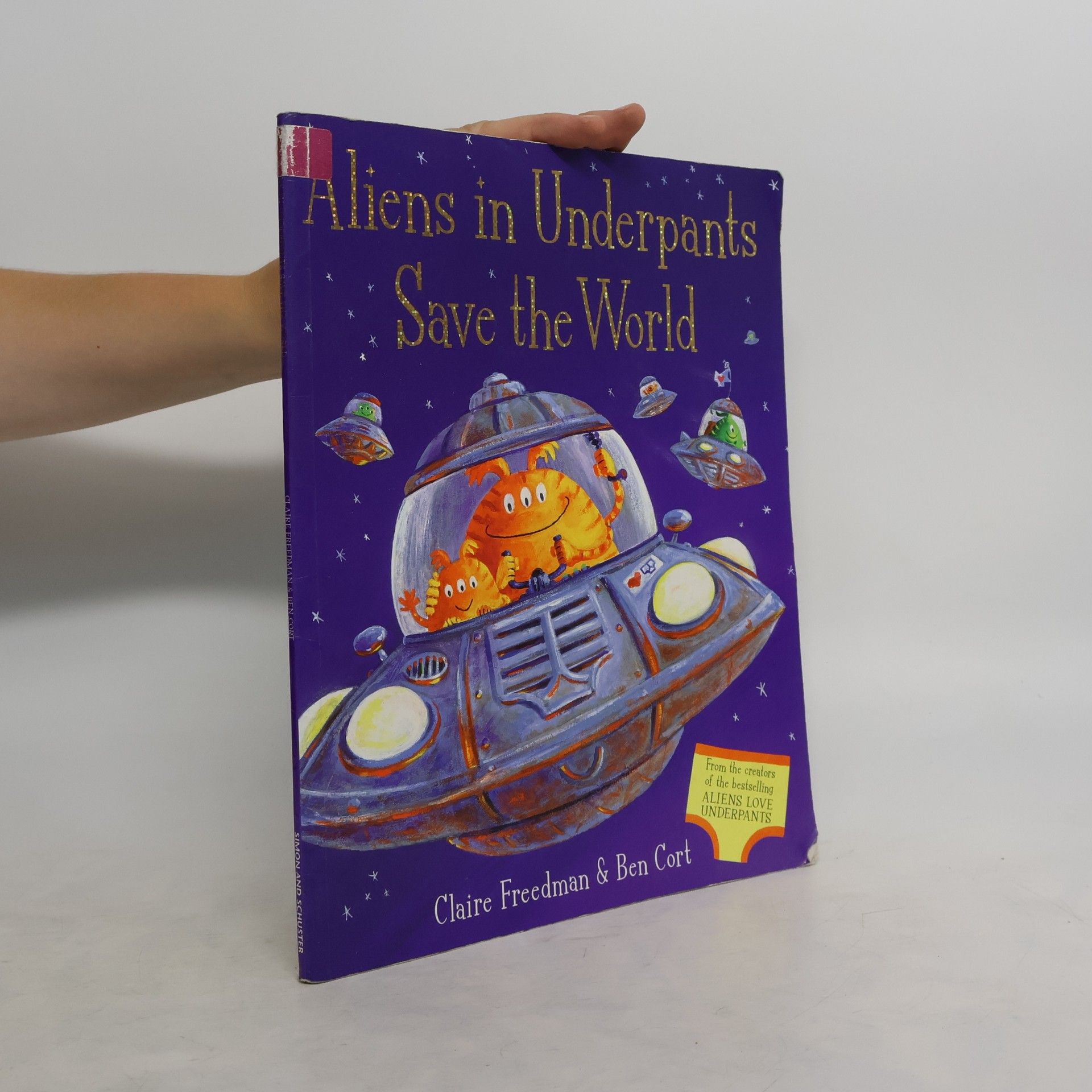 Claire Freedman Aliens in Underpants Save the World