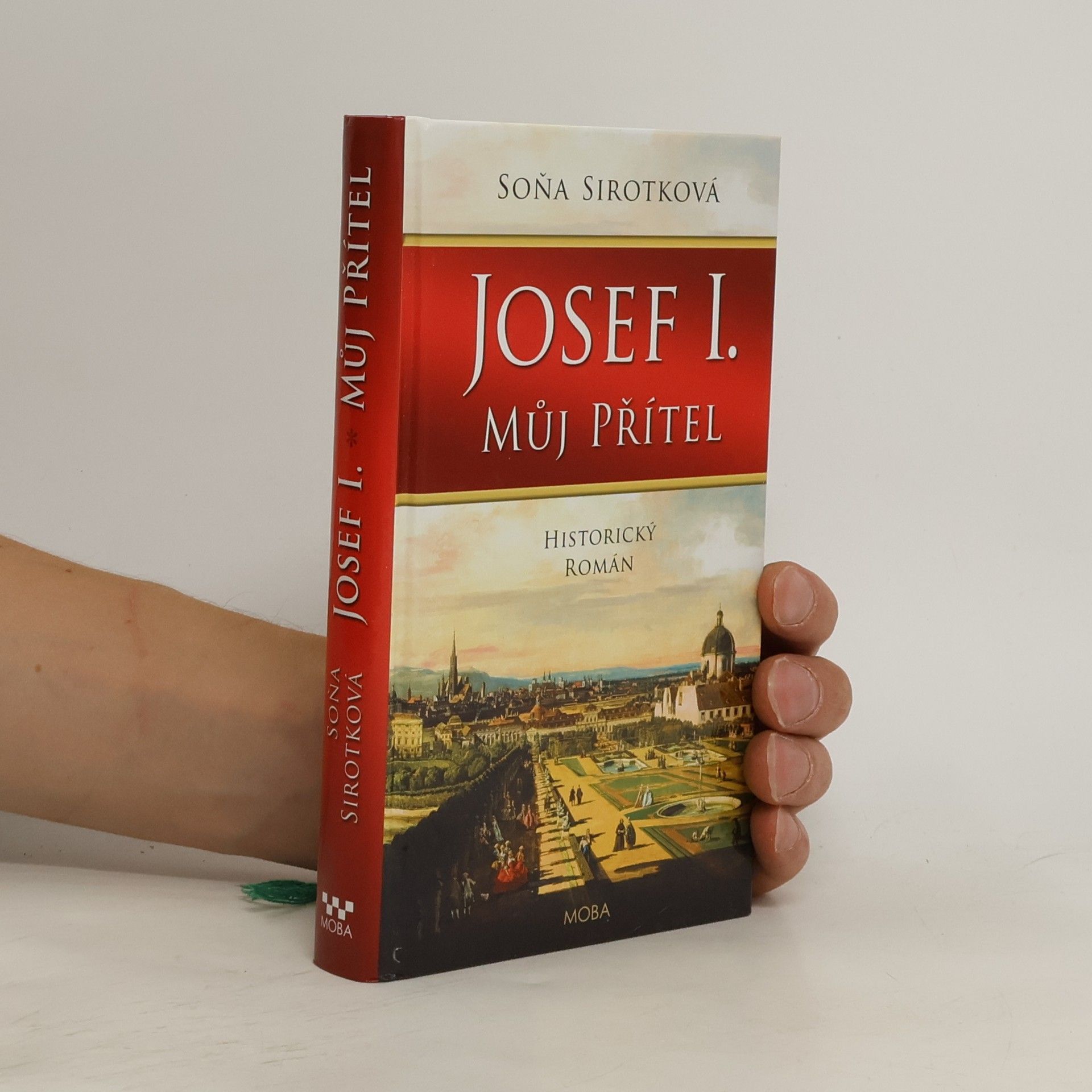 Soňa Sirotková Josef I. : můj přítel