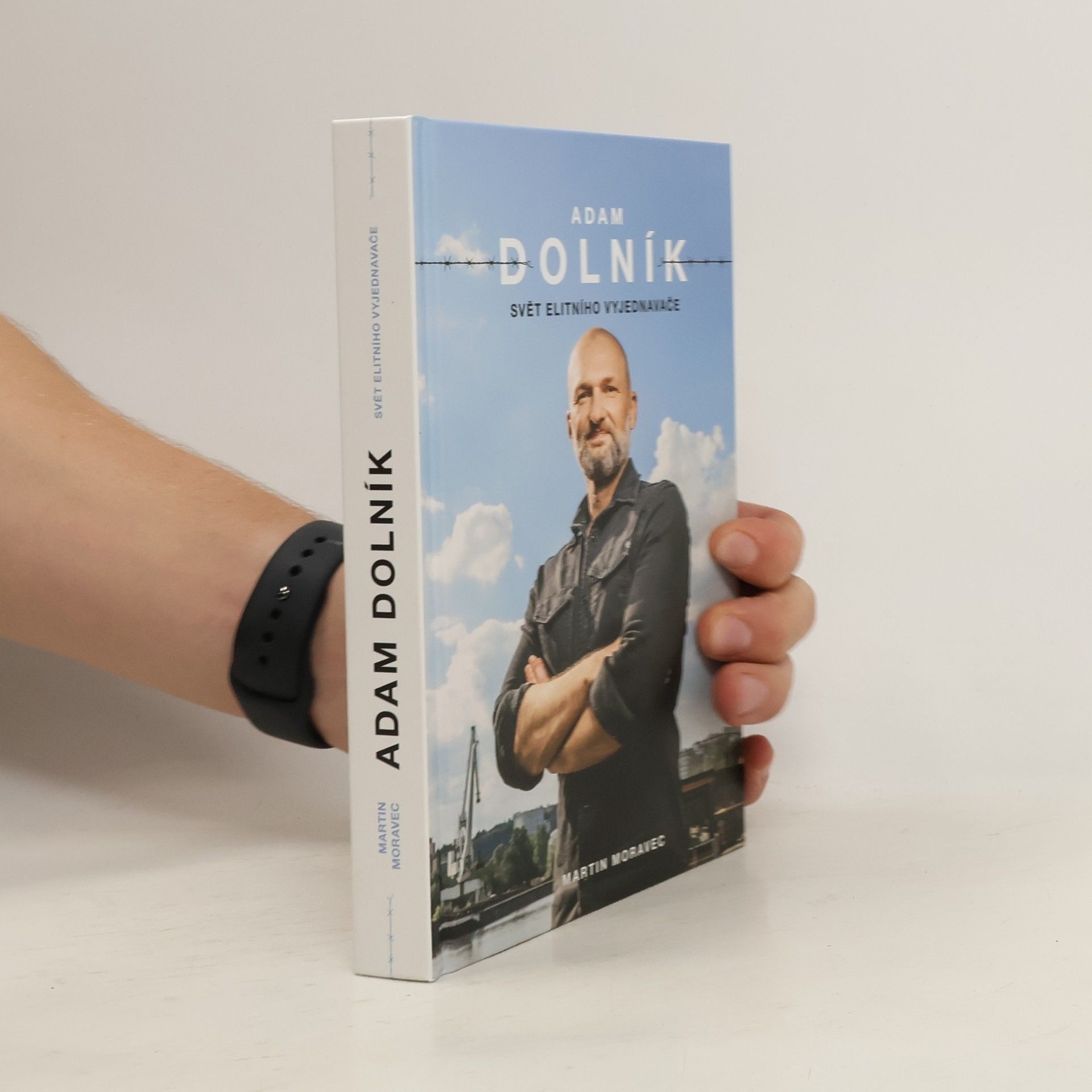 Martin Moravec Adam Dolník. Svět elitního vyjednavače