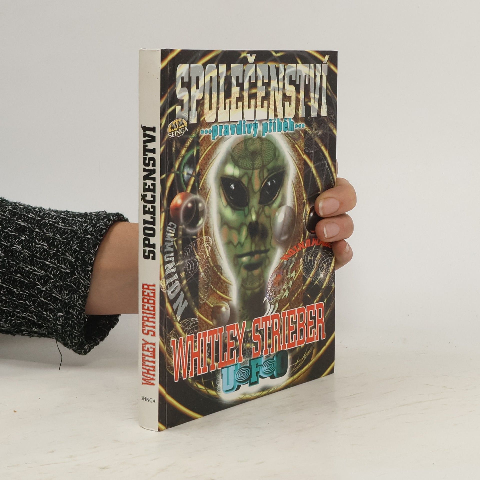 Whitley Strieber Společenství. Pravdivý příběh