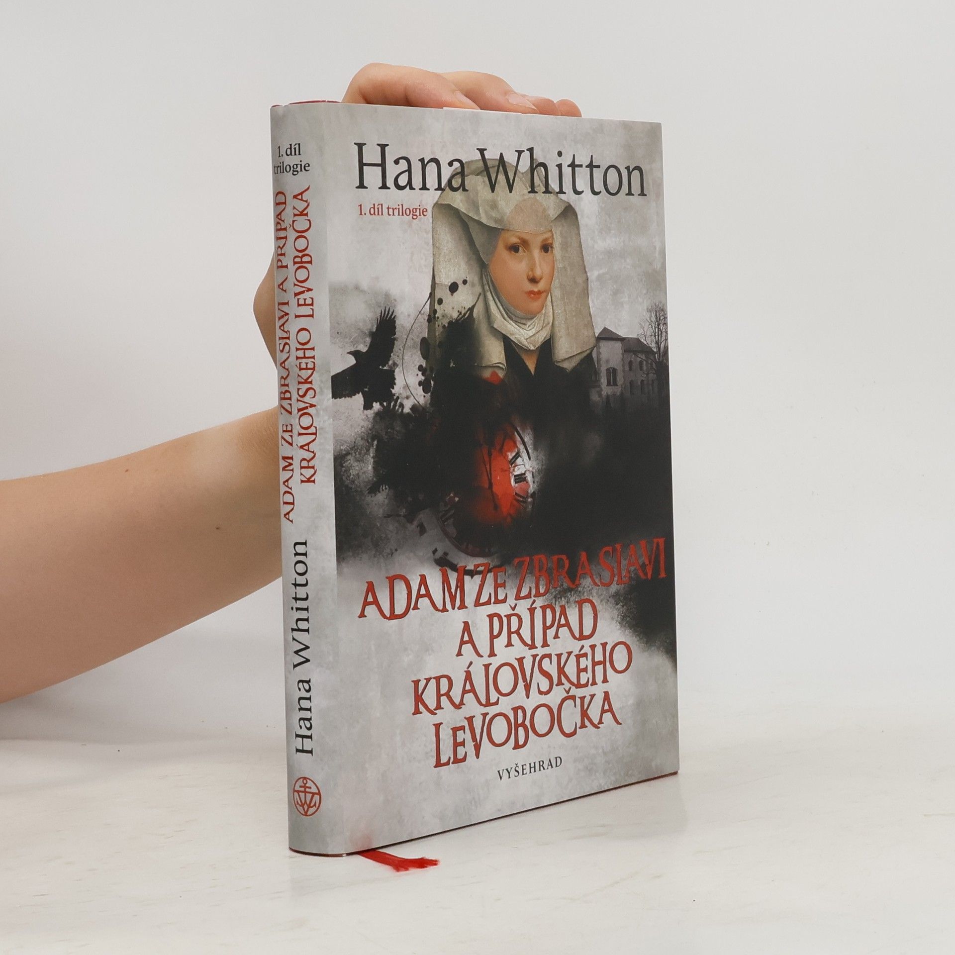 Hana Whitton Adam ze Zbraslavi a případ královského levobočka