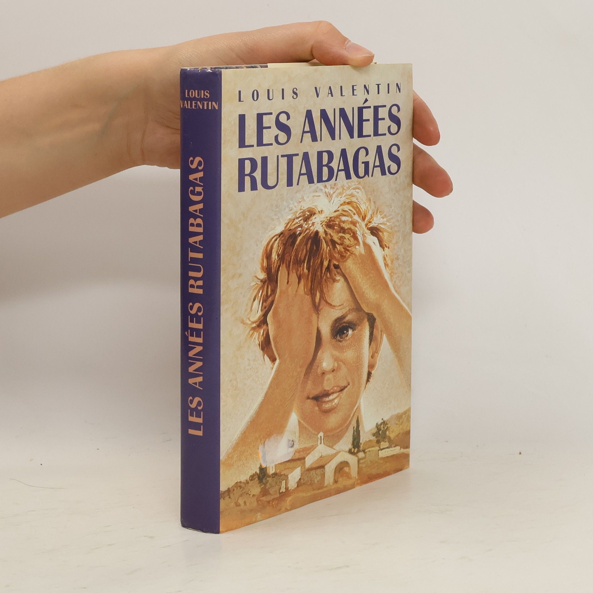 Louis Valentin Les années rutabagas