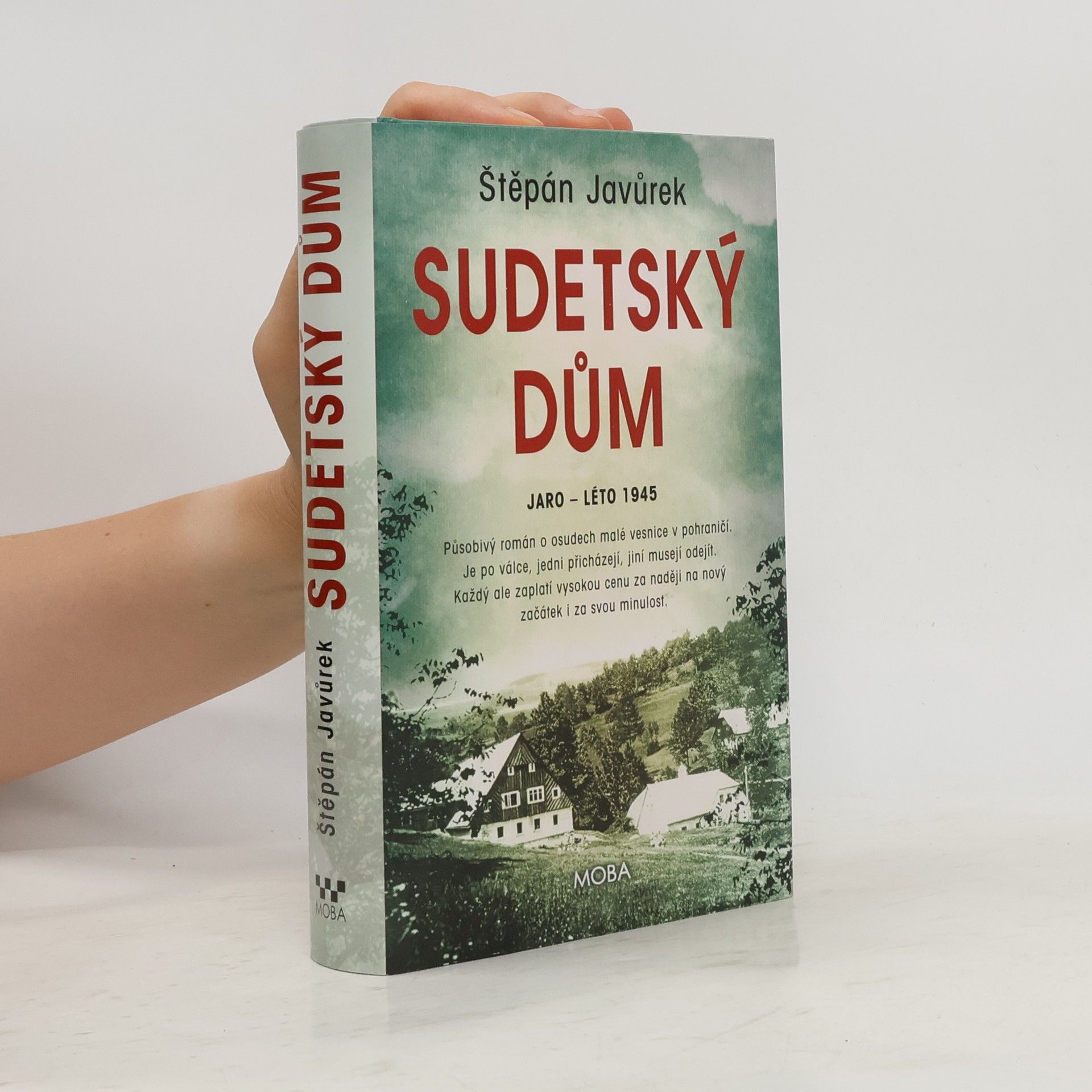 Štěpán Javůrek Sudetský dům : jaro - léto 1945