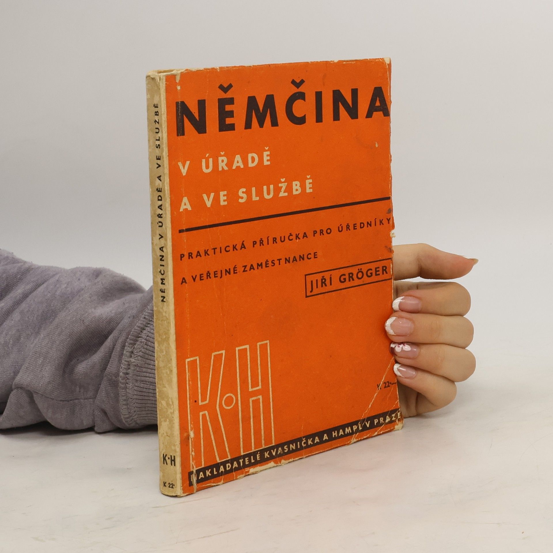 Jiří Gröger Němčina v úřadě a ve službě