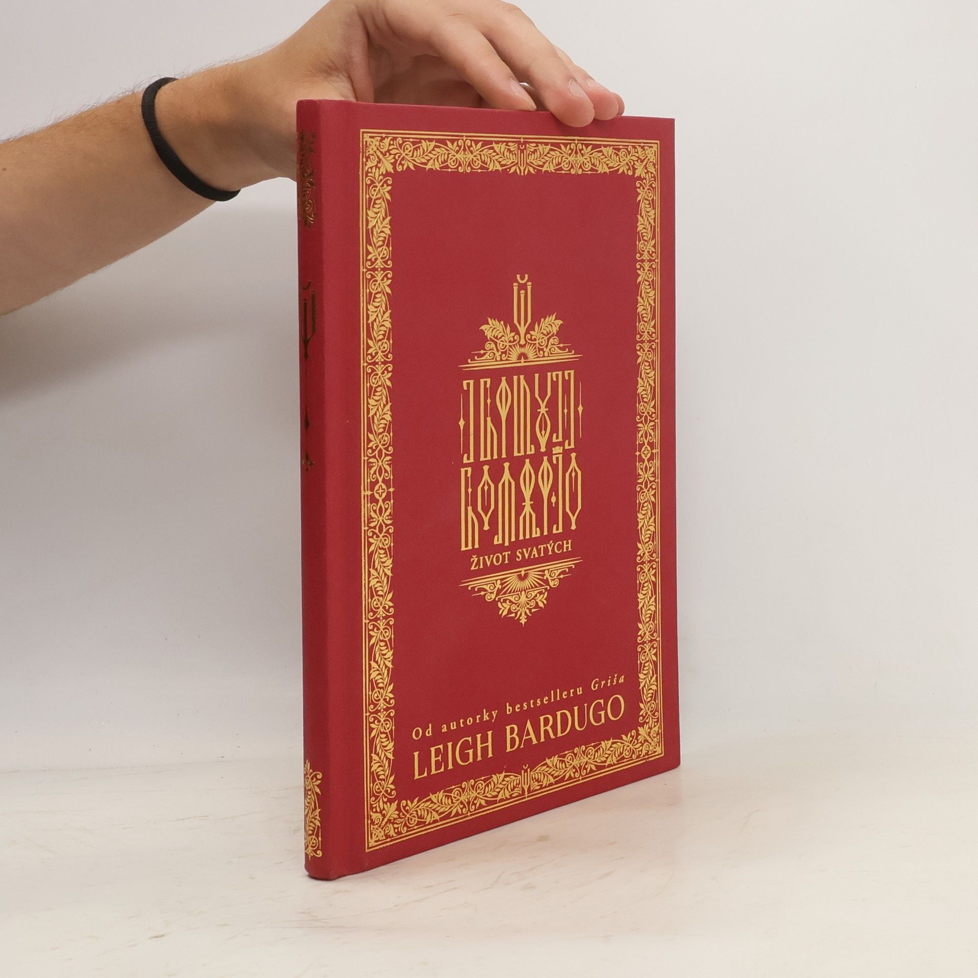 Leigh Bardugo Život svatých