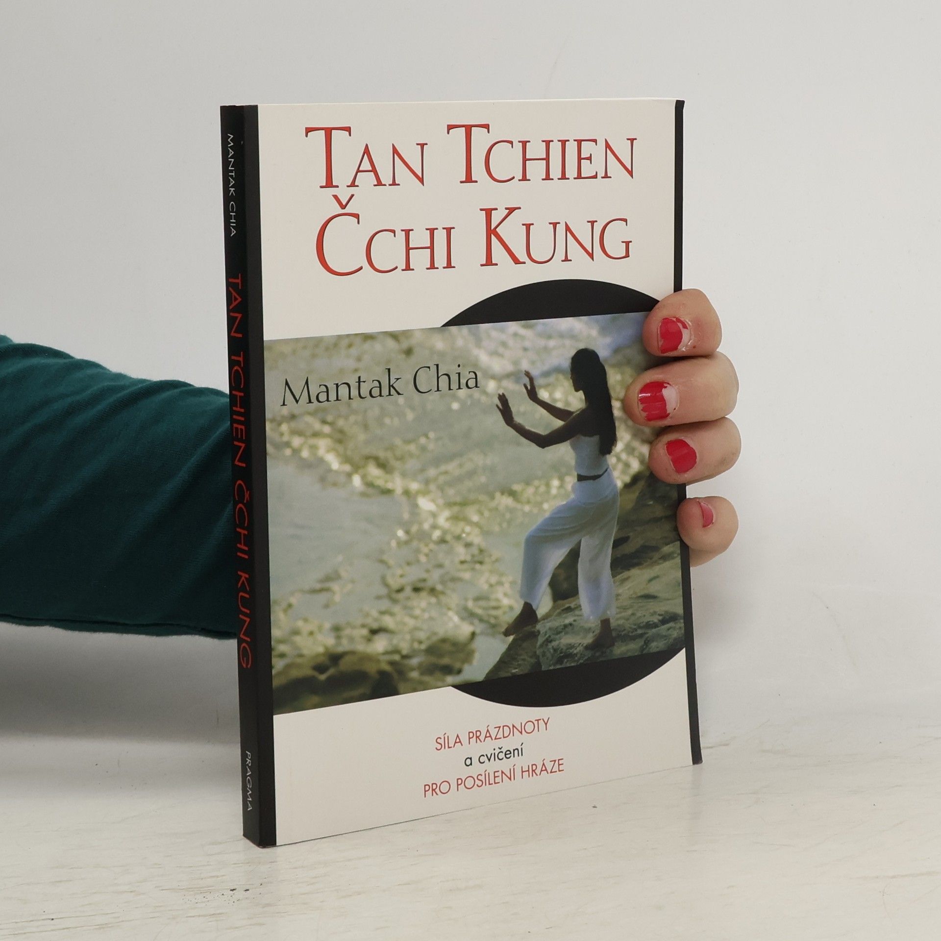 Mantak Chia Tan tchien čchi kung: síla prázdnoty a cvičení pro posílení hráze