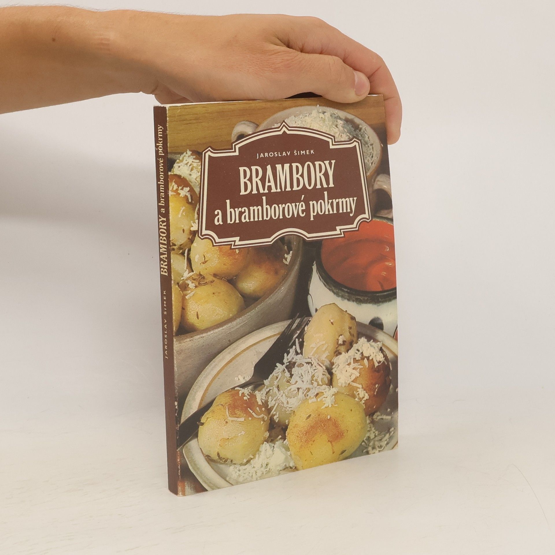 Jaroslav Šimek Brambory a bramborové pokrmy