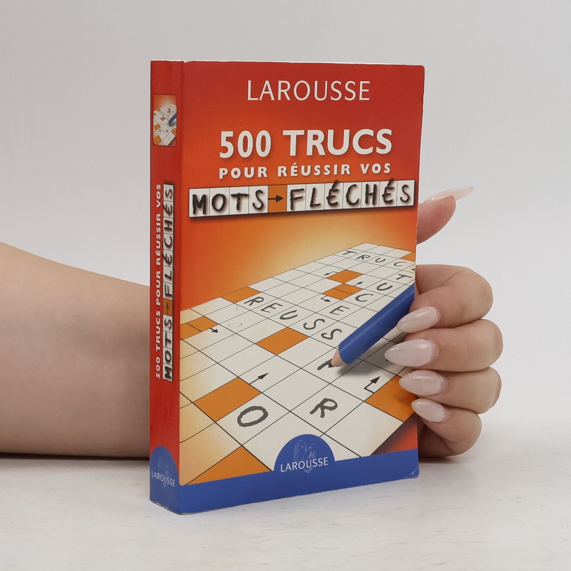 Laurent Raval 500 trucs pour réussir vos mots fléchés