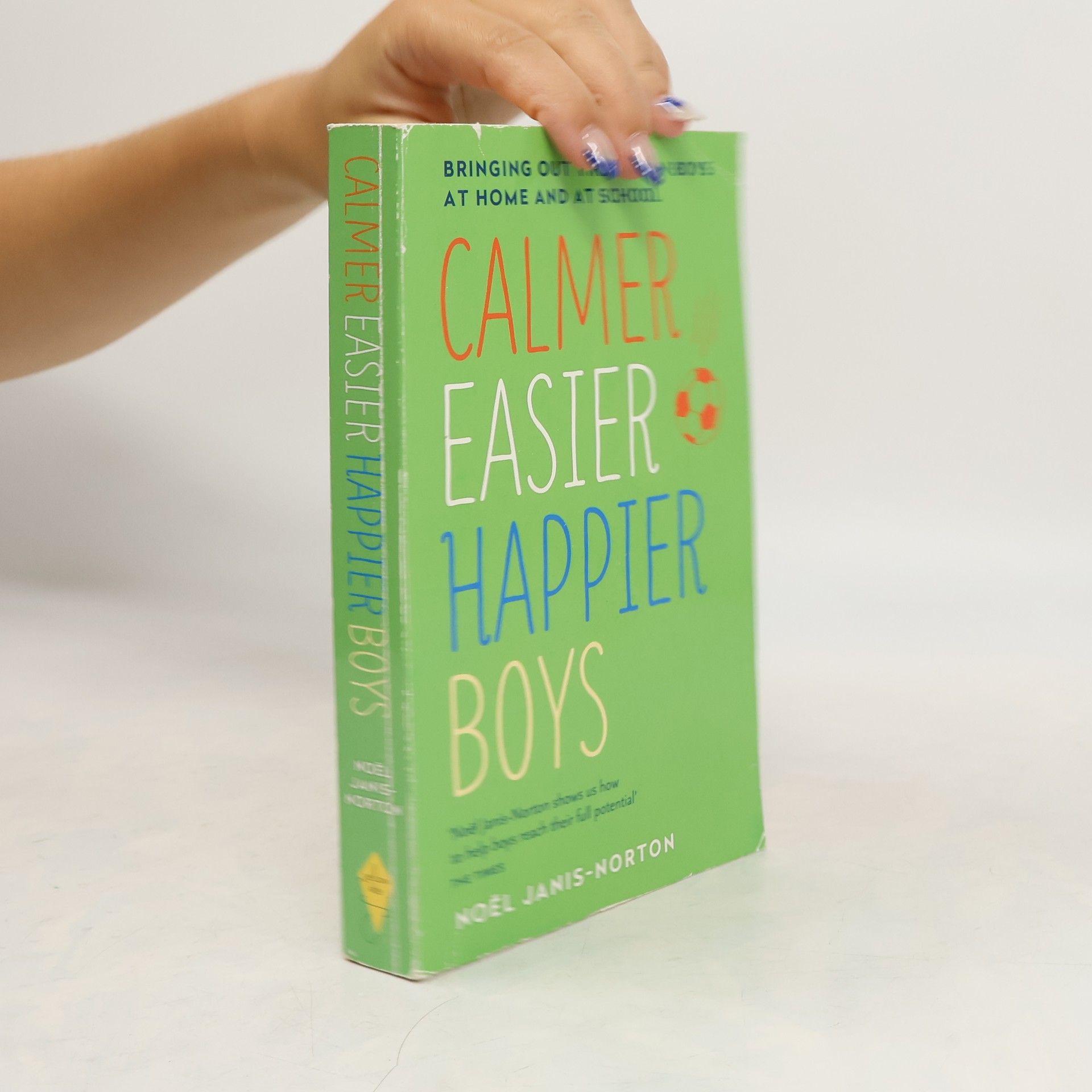 Noël Janis-Norton Calmer Easier Happier Boys