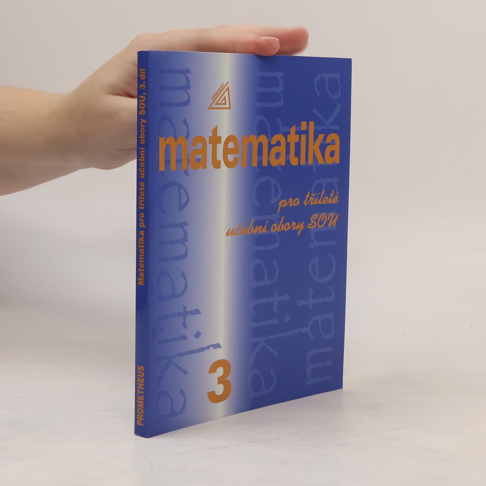 Emil Calda Matematika pro tříleté učební obory SOU, 3. díl