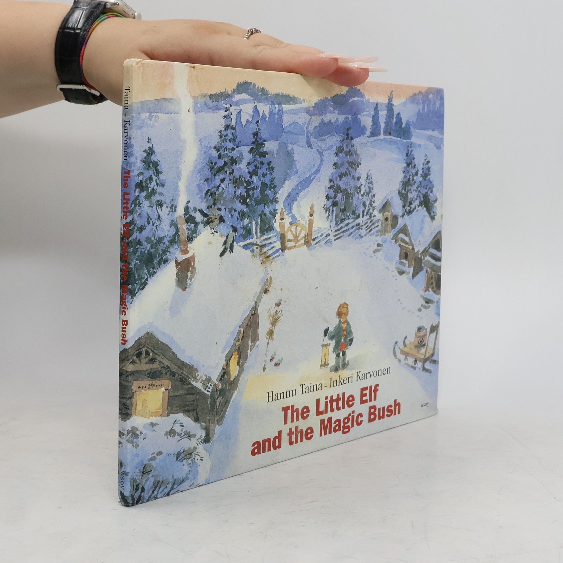 Hannu Taina The Little Elf and the Magic Bush
