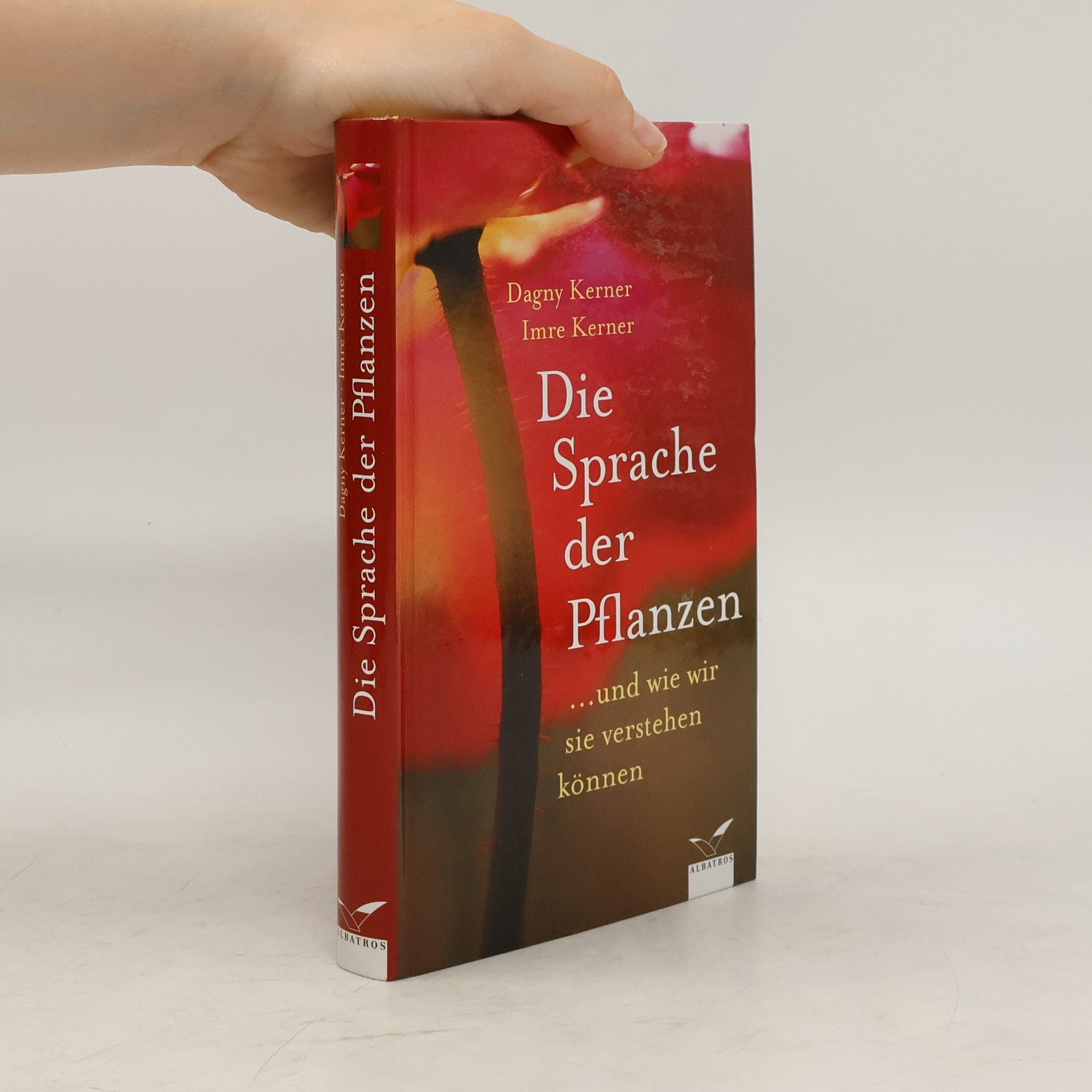 Dagny Kerner Die Sprache der Pflanzen