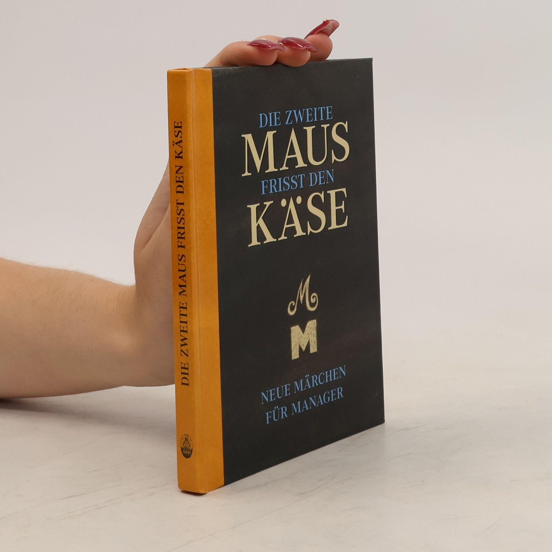 Wolfgang Hölker Die zweite Maus frisst den Käse