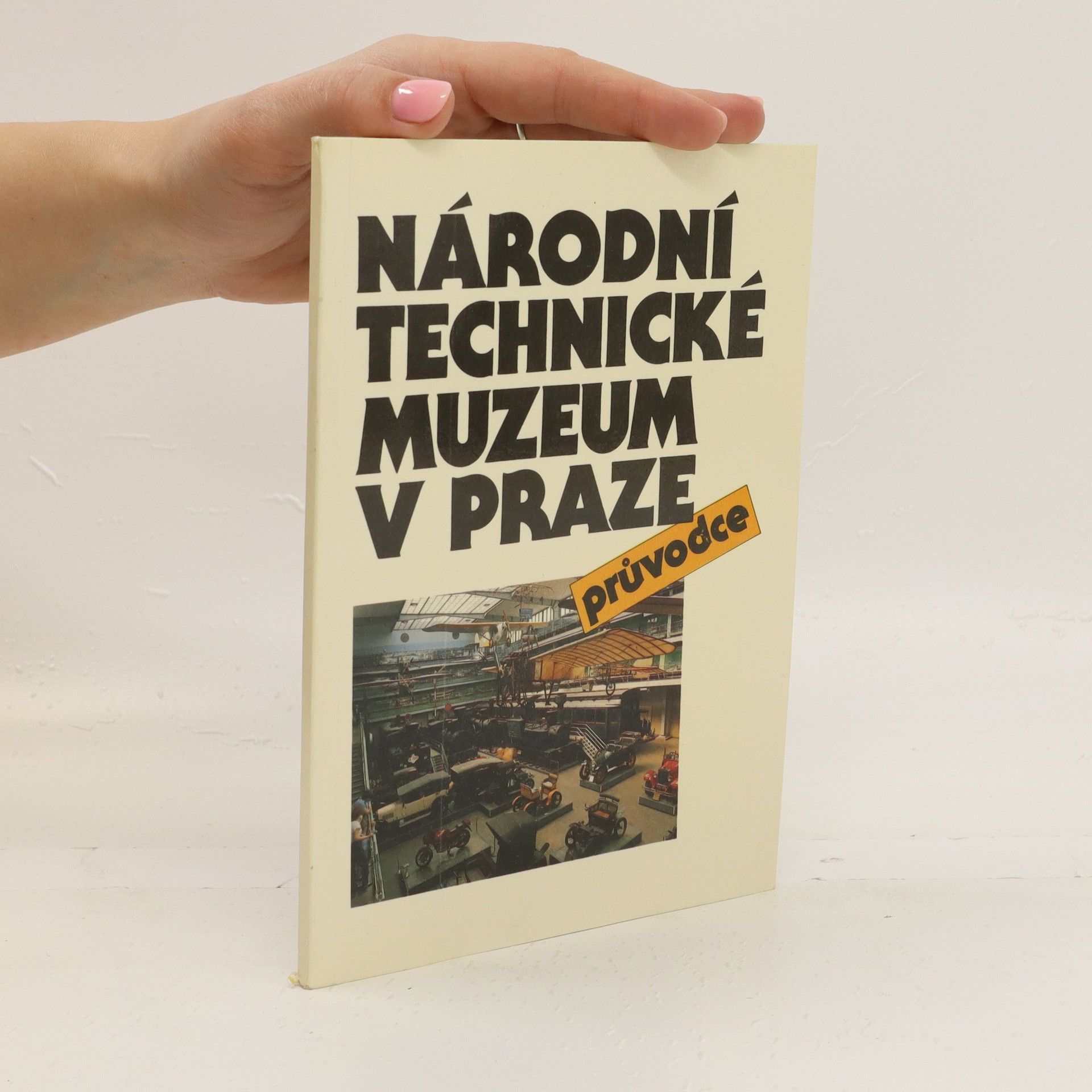 Jan Mráz Národní technické muzeum v Praze. Průvodce